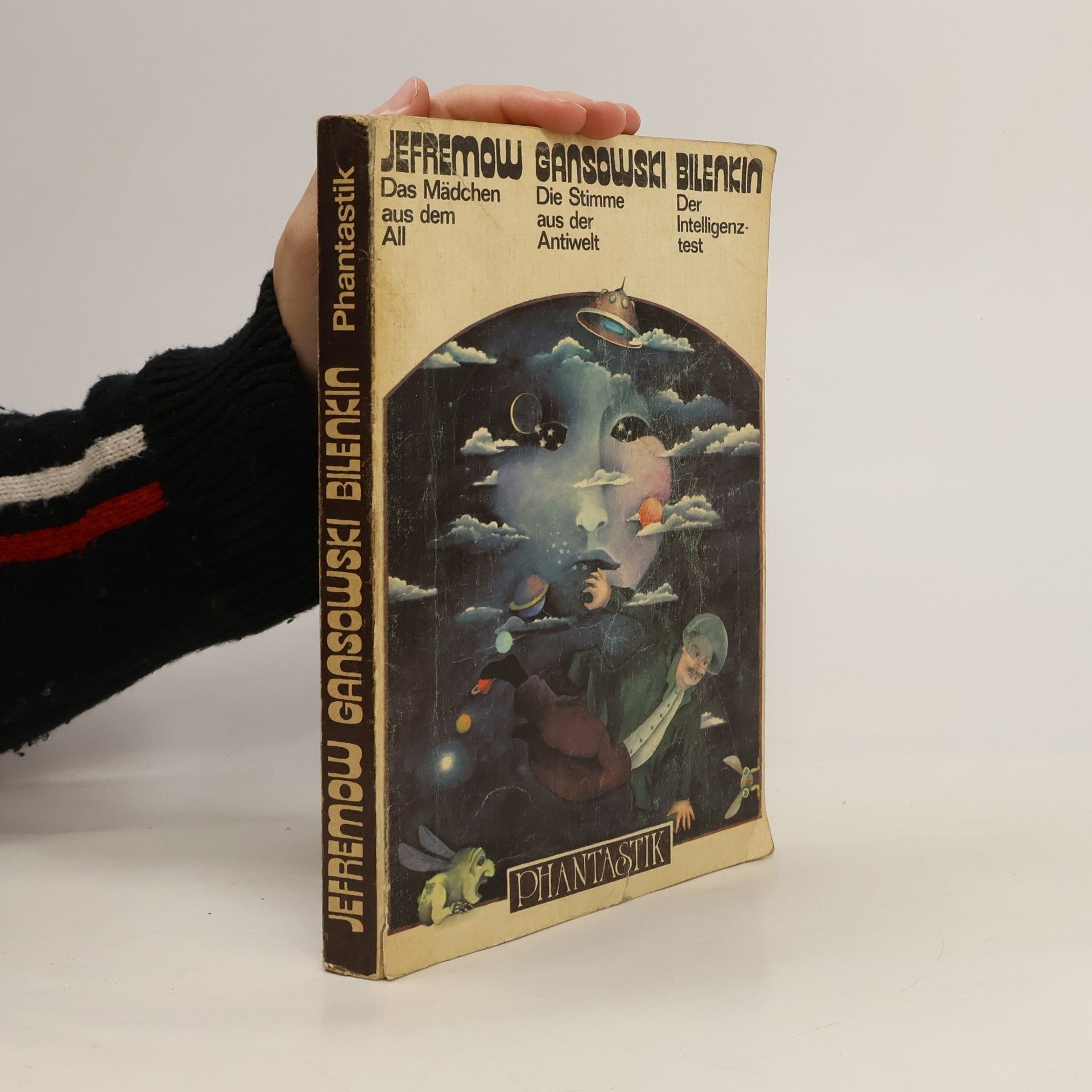 Jefremow Gansowski Bilenkin. Das Mädchen aus dem All. DIe Stimme aus der Antiwelt. Der Inteligenztest