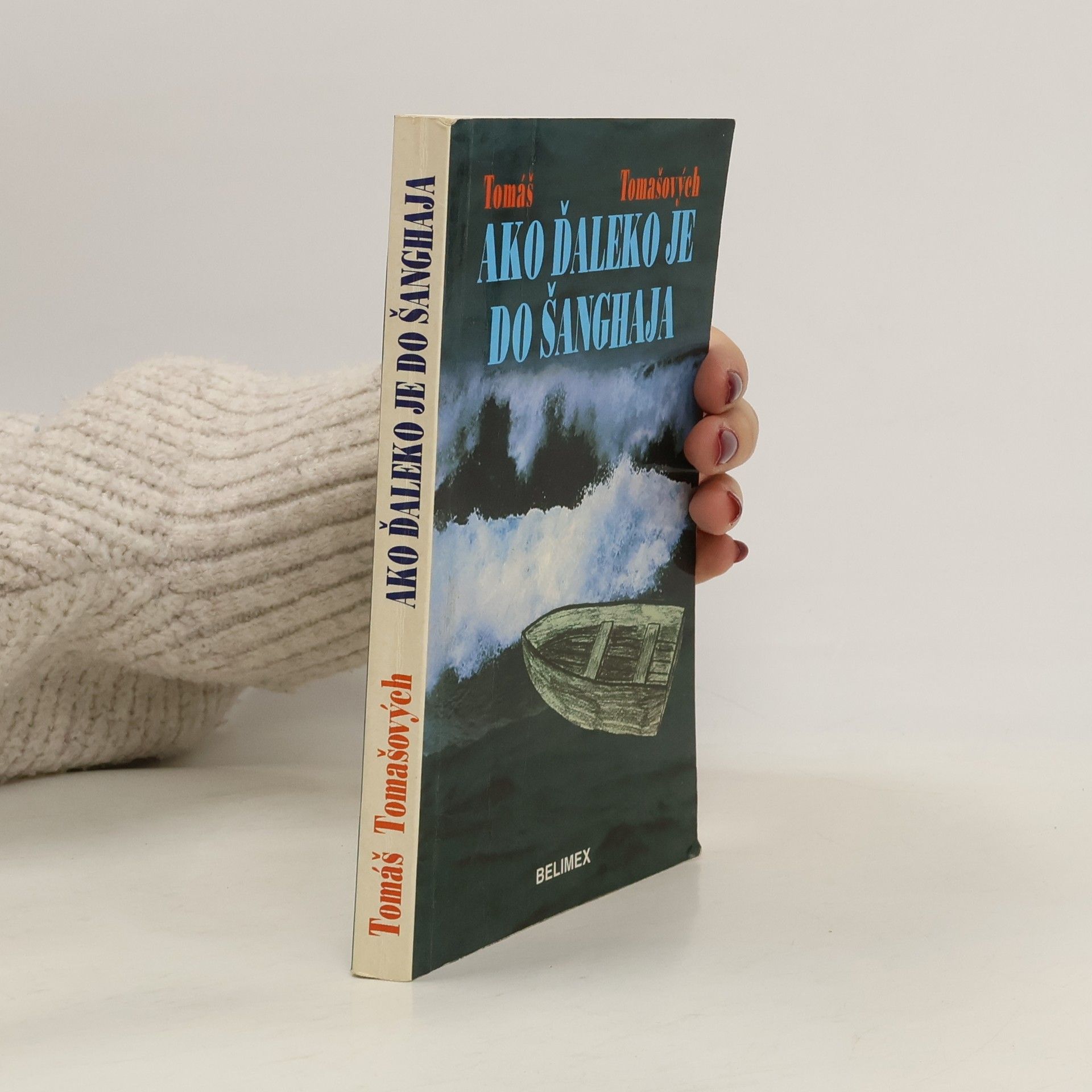 Ako ďaleko je do Šanghaja : Tomášov denník