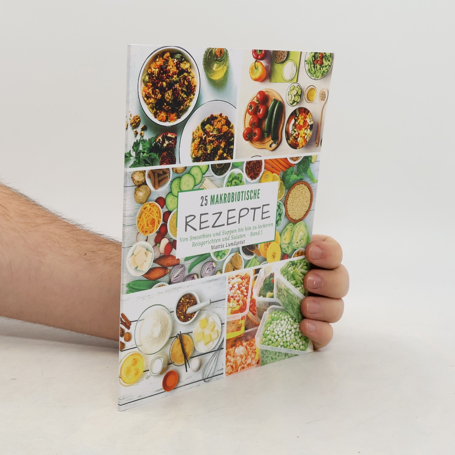 Mattis Lundqvist 25 Makrobiotische Rezepte - Band 1