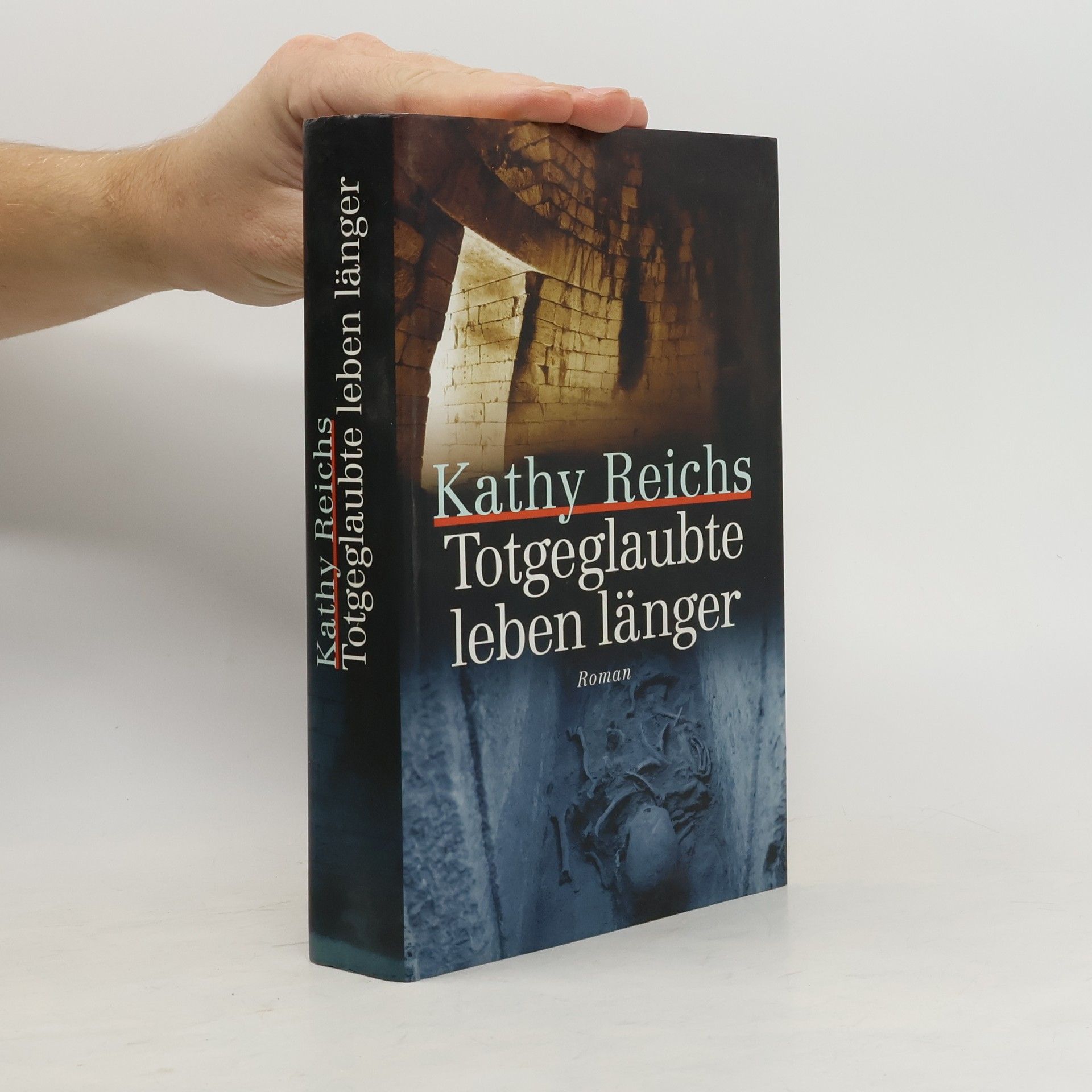 Kathy Reichs Totgeglaubte leben länger