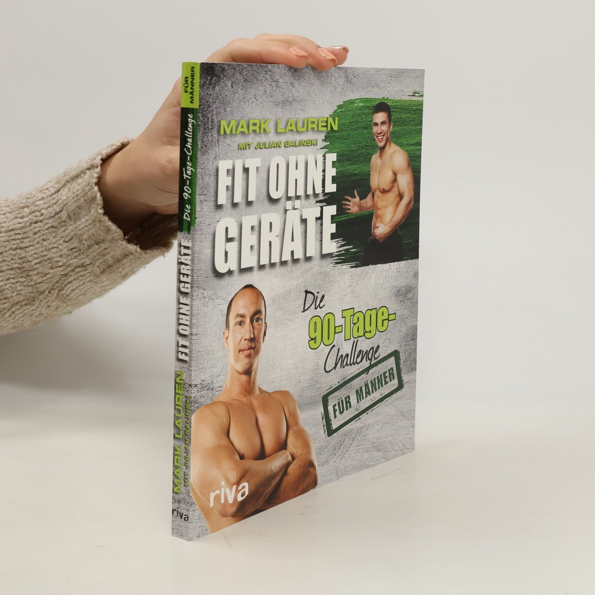 Mark Lauren Fit ohne Geräte - die 90-Tage-Challenge für Männer