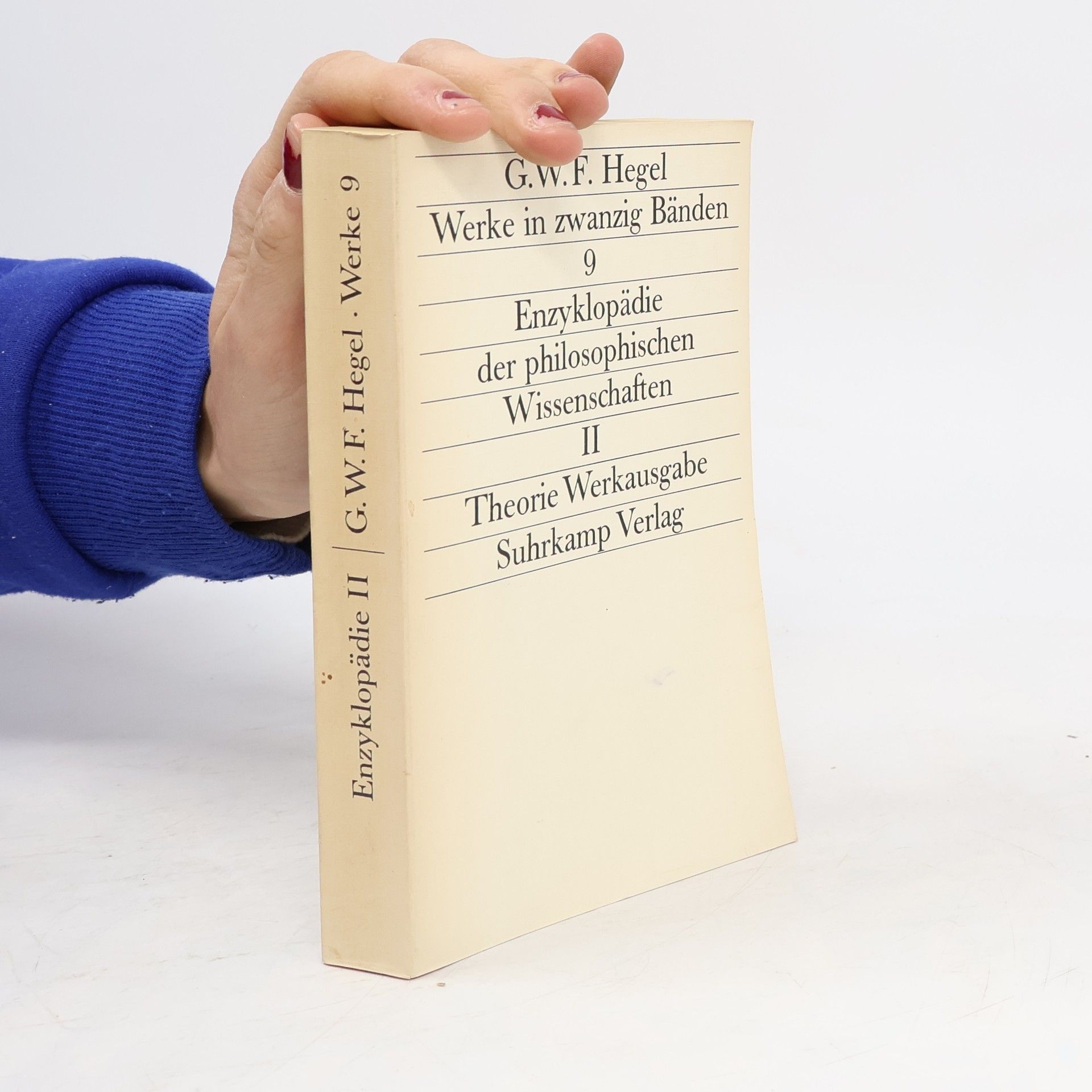 Georg Wilhelm Friedrich Hegel Werke 9. Enzyklopädie der philosophischen Wissenschaften