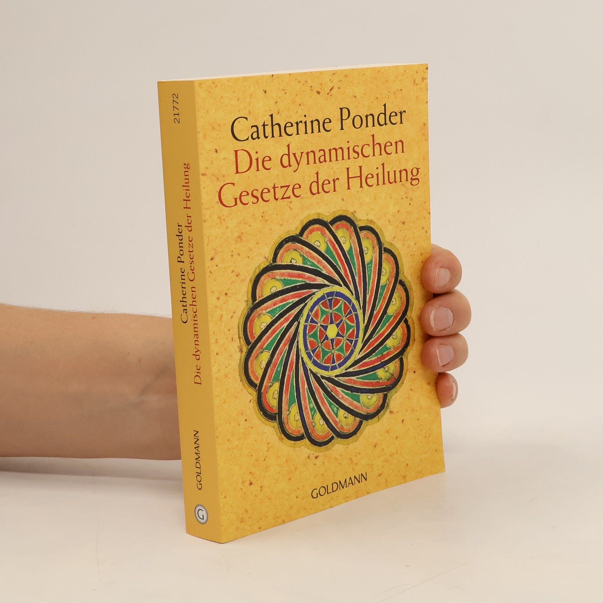 Catherine Ponder Die dynamischen Gesetze der Heilung