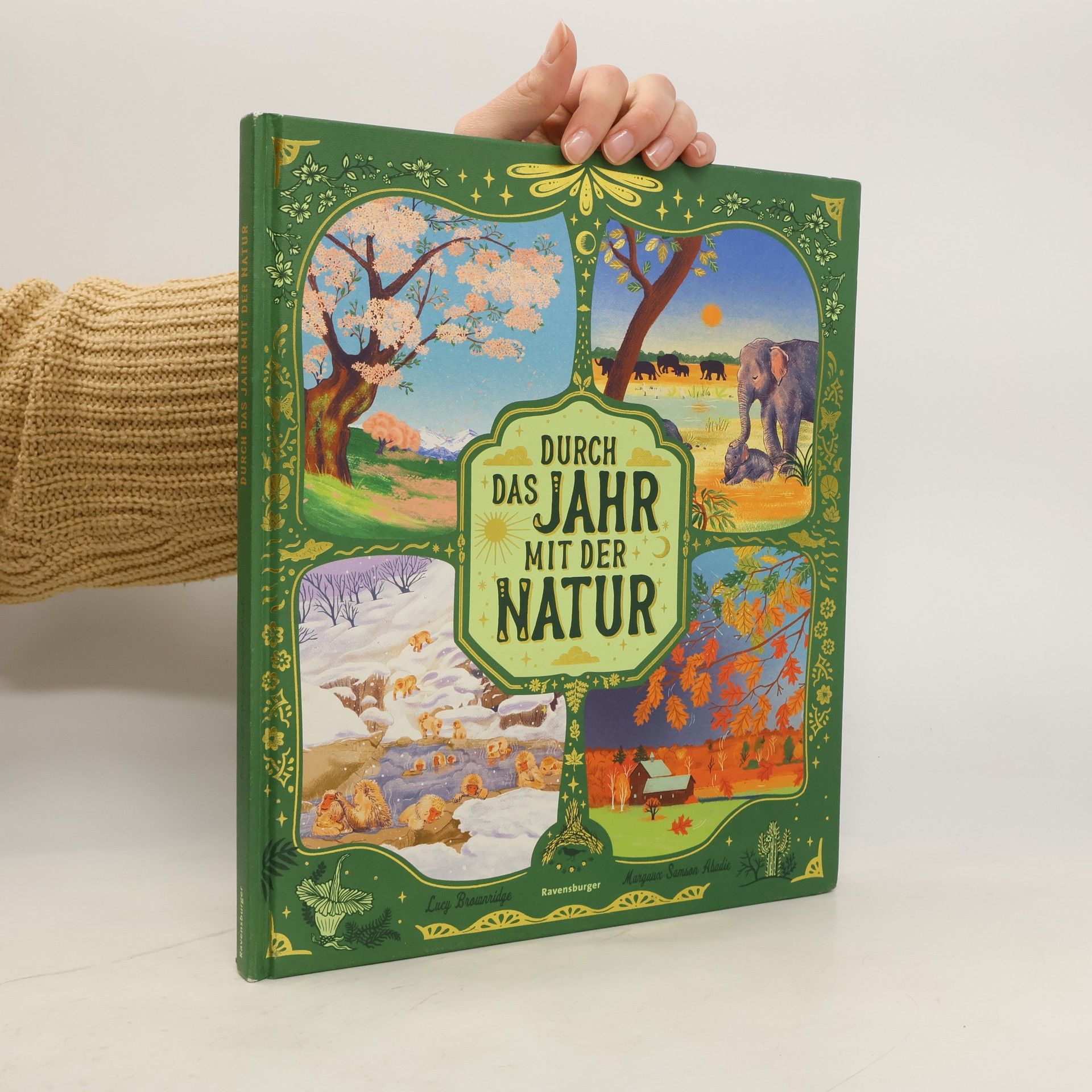 Lucy Brownridge Durch das Jahr mit der Natur - eine spannende Reise durch die Jahreszeiten zu Tieren und Pflanzen rund um den Globus