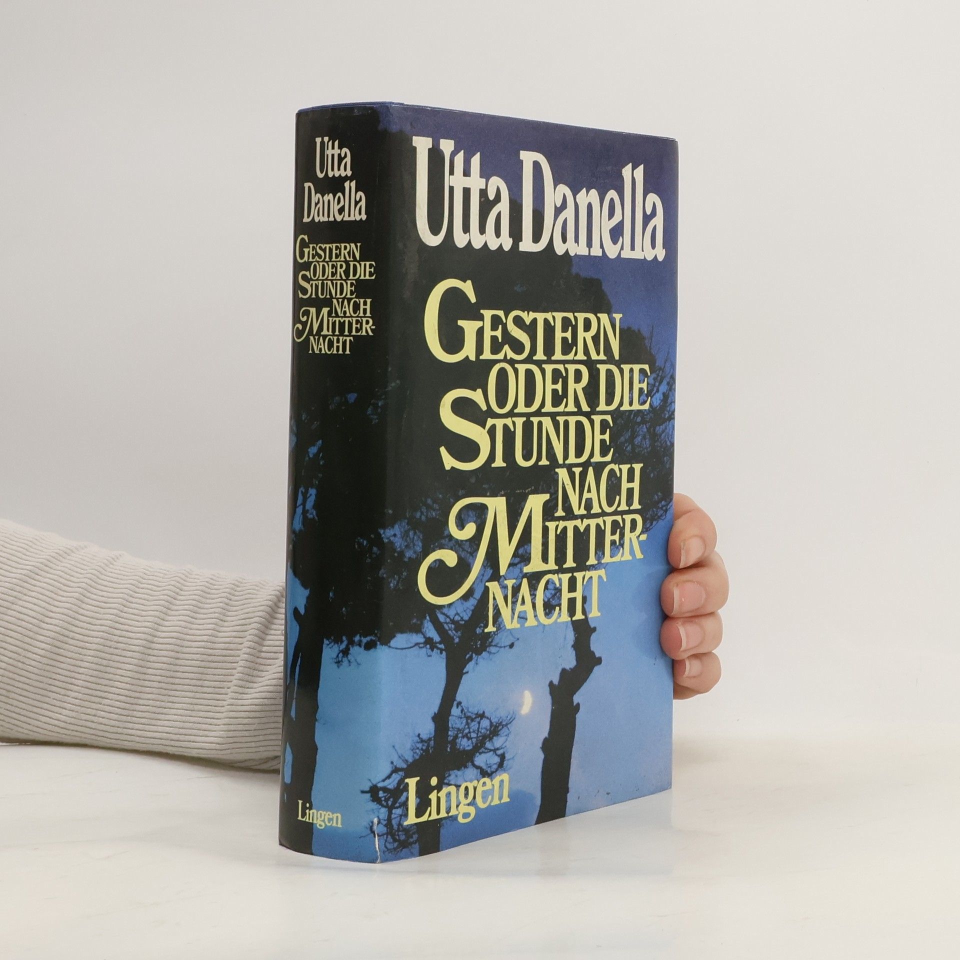 Utta Danella Gestern oder Die Stunde nach Mitternacht