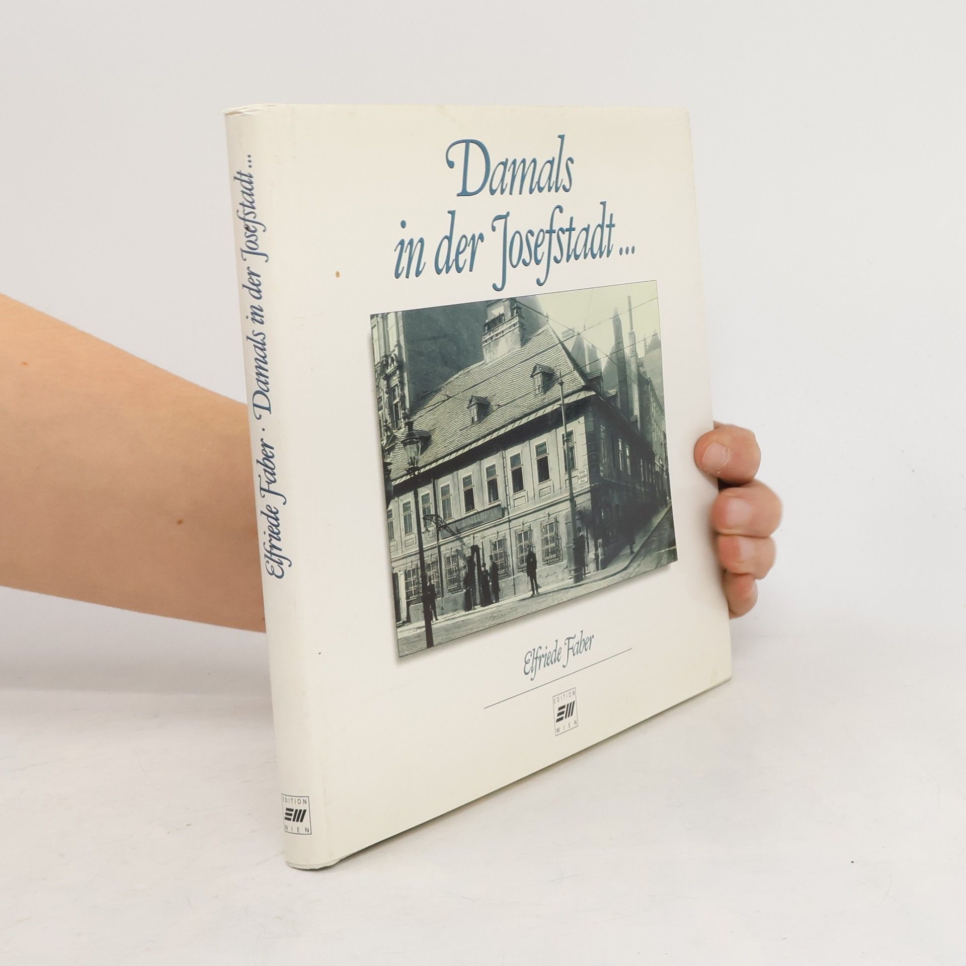 Damals in der Josefstadt ...