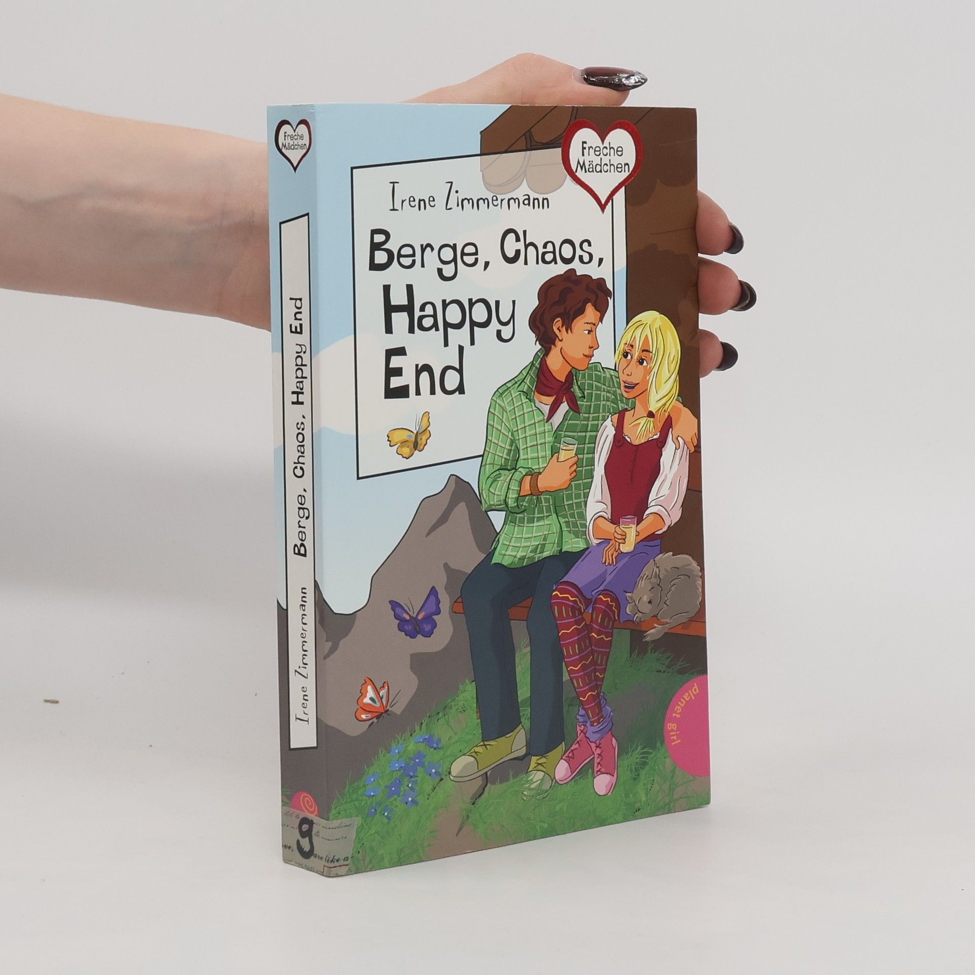 Irene Zimmermann Freche Mädchen: Berge, Chaos, Happy End