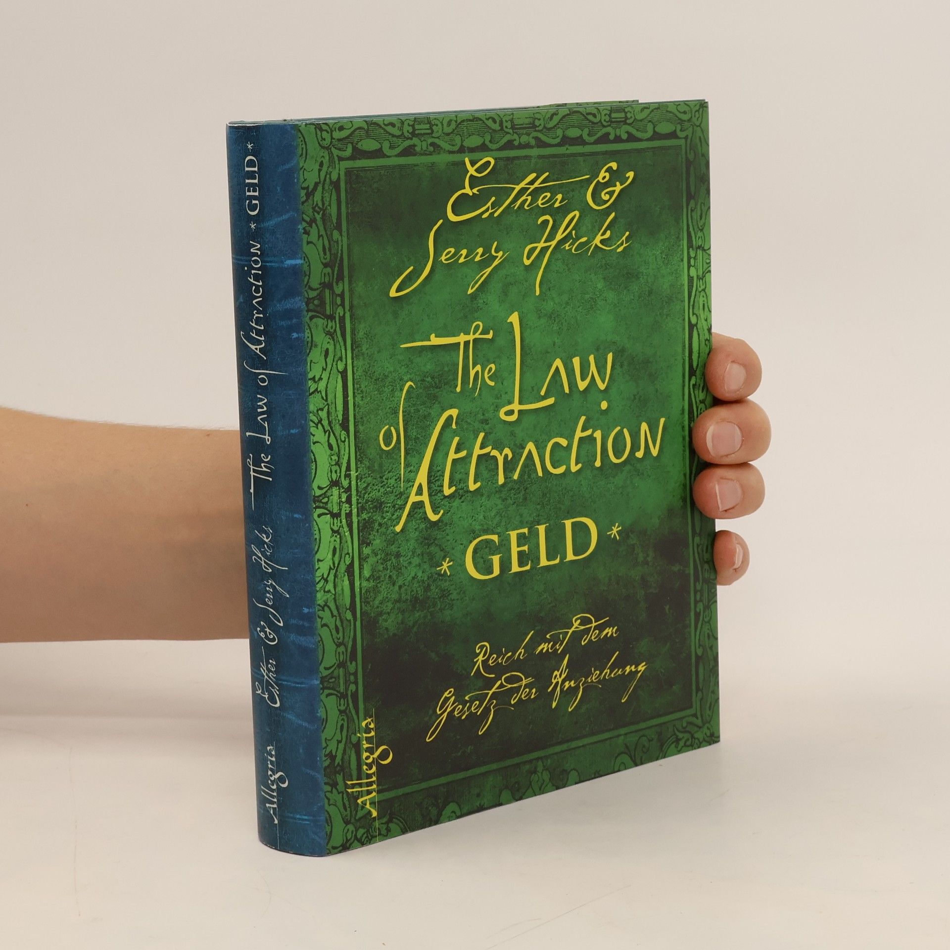 The Law of attraction. Geld. Reich mit dem Gesetz der Anziehung
