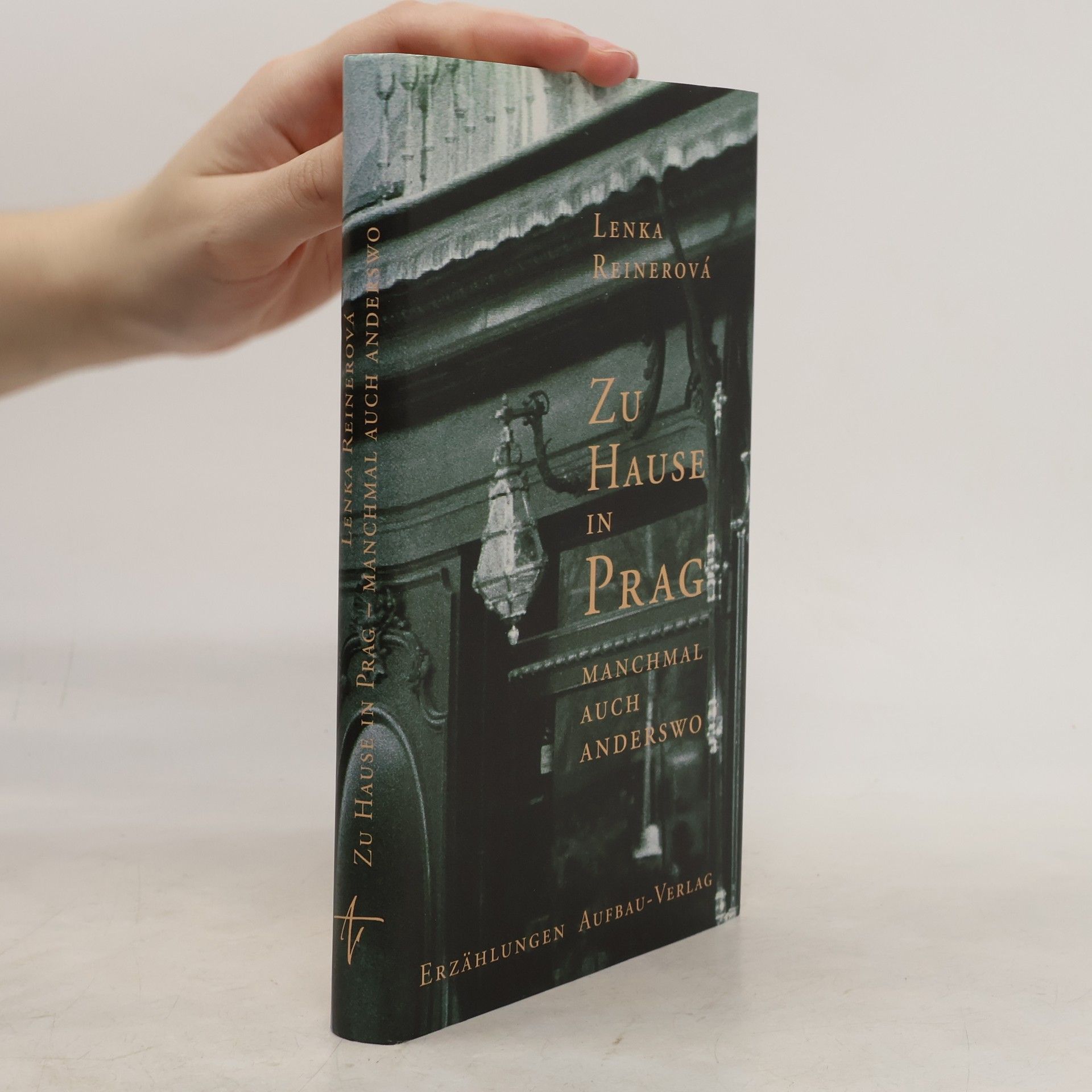 Lenka Reinerová Zu Hause in Prag - manchmal auch anderswo