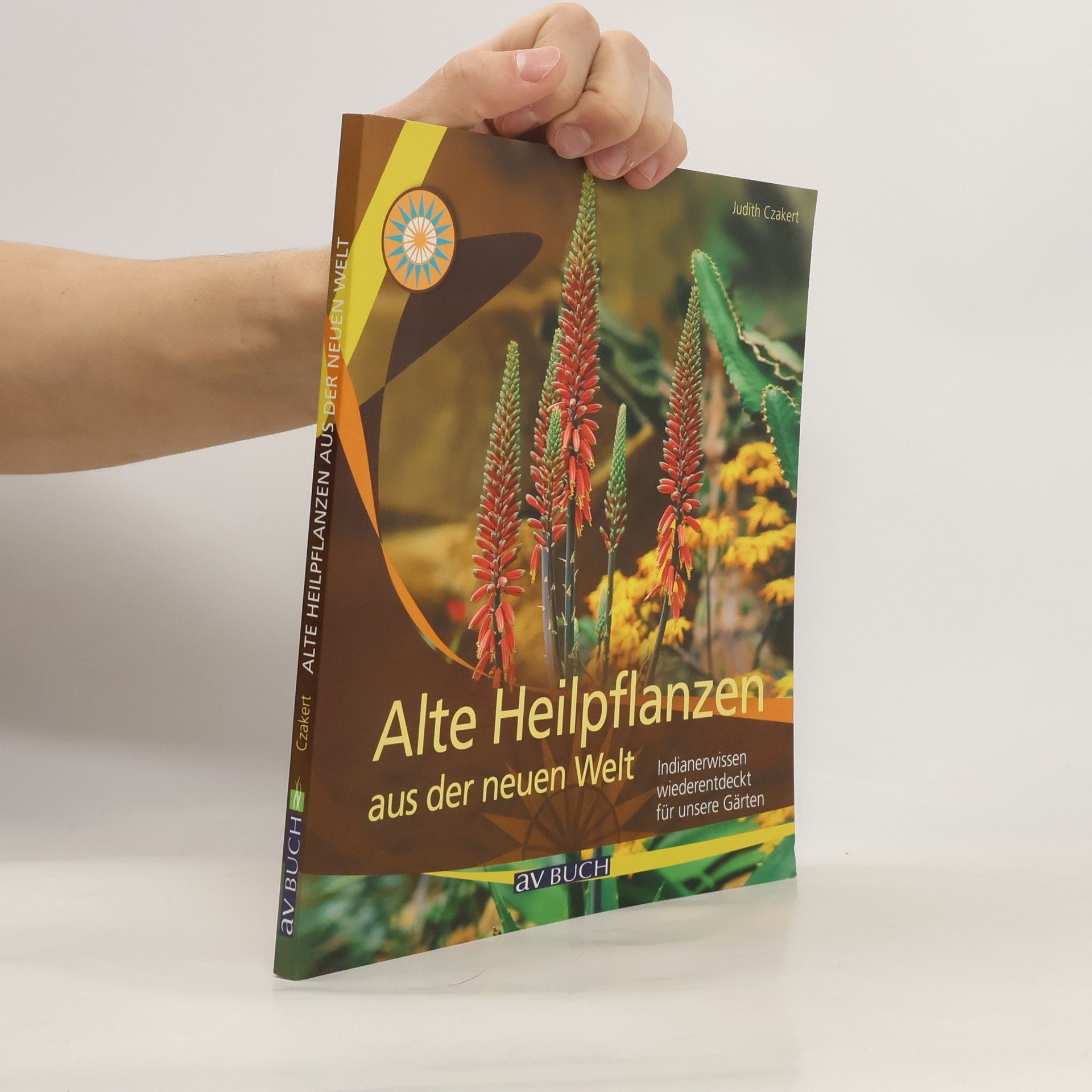 Alte Heilpflanzen aus der neuen Welt