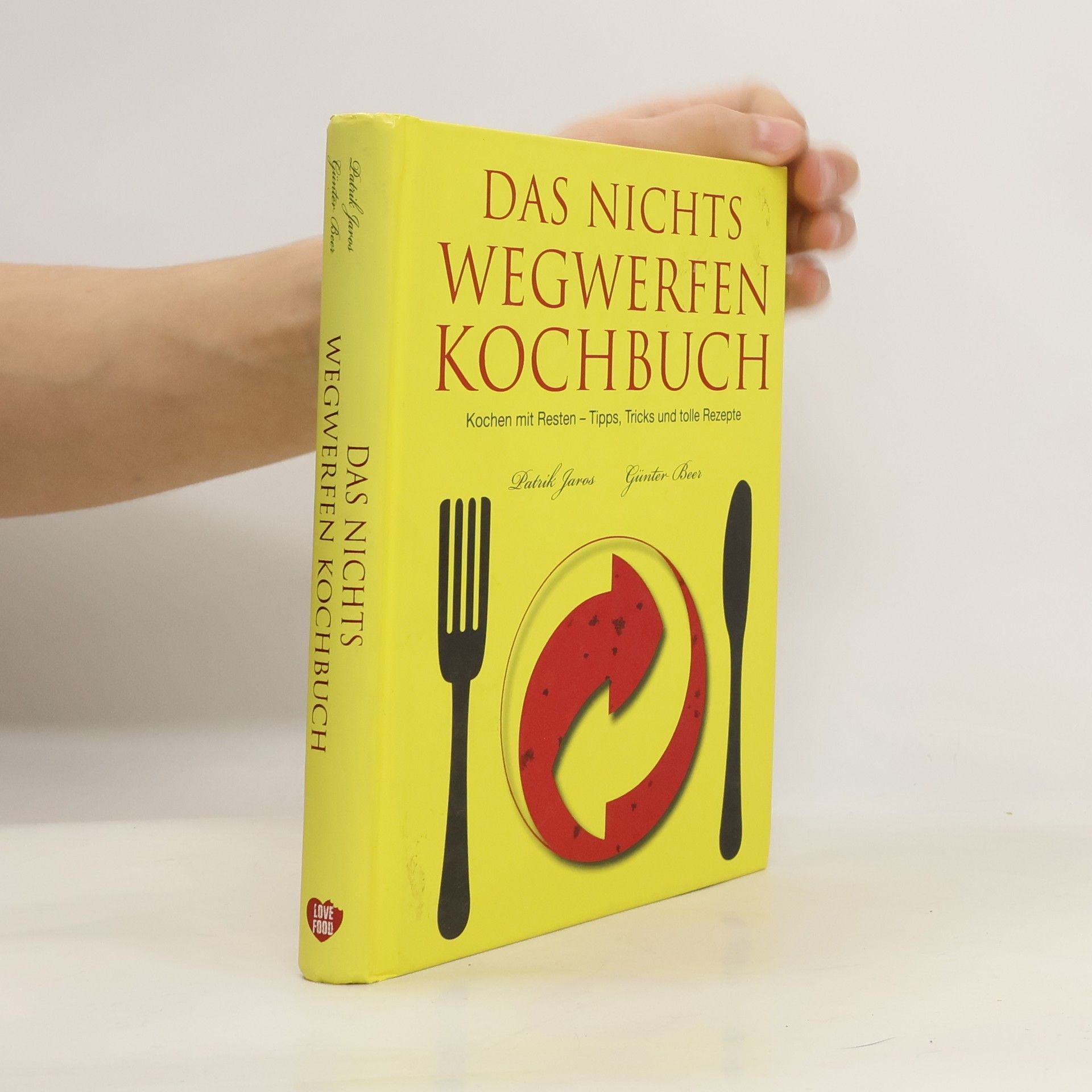 Guenter Beer Das Nichts-Wegwerfen-Kochbuch