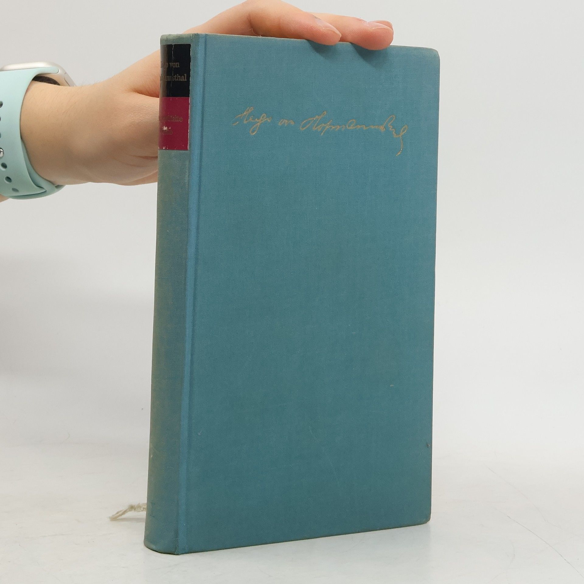 Hugo von Hofmannsthal Gedichte und Dramen I.