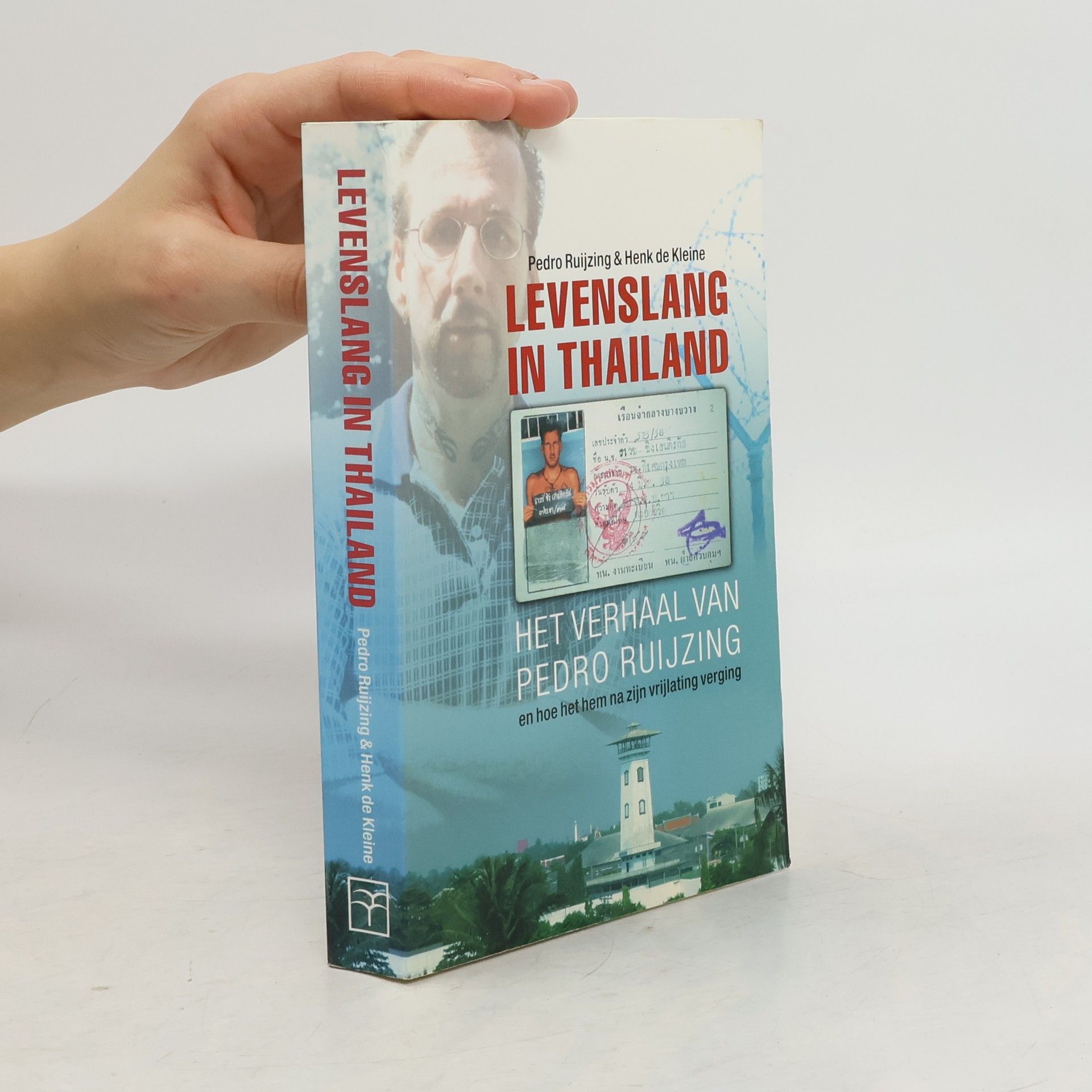 Pedro Ruijzing Levenslang in Thailand