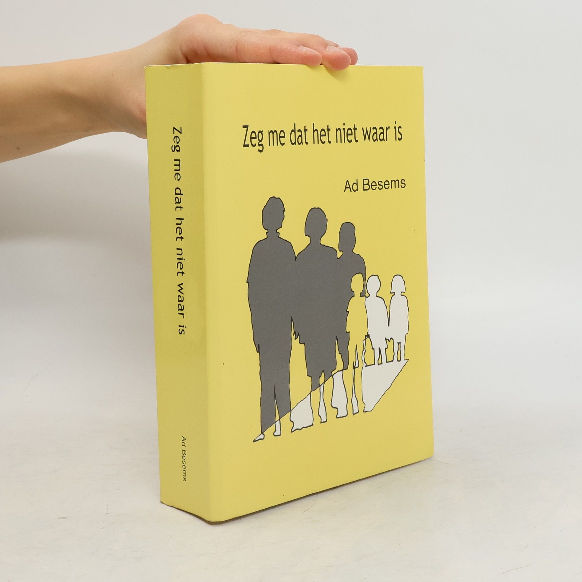 Ad Besems Zeg me dat het niet waar is