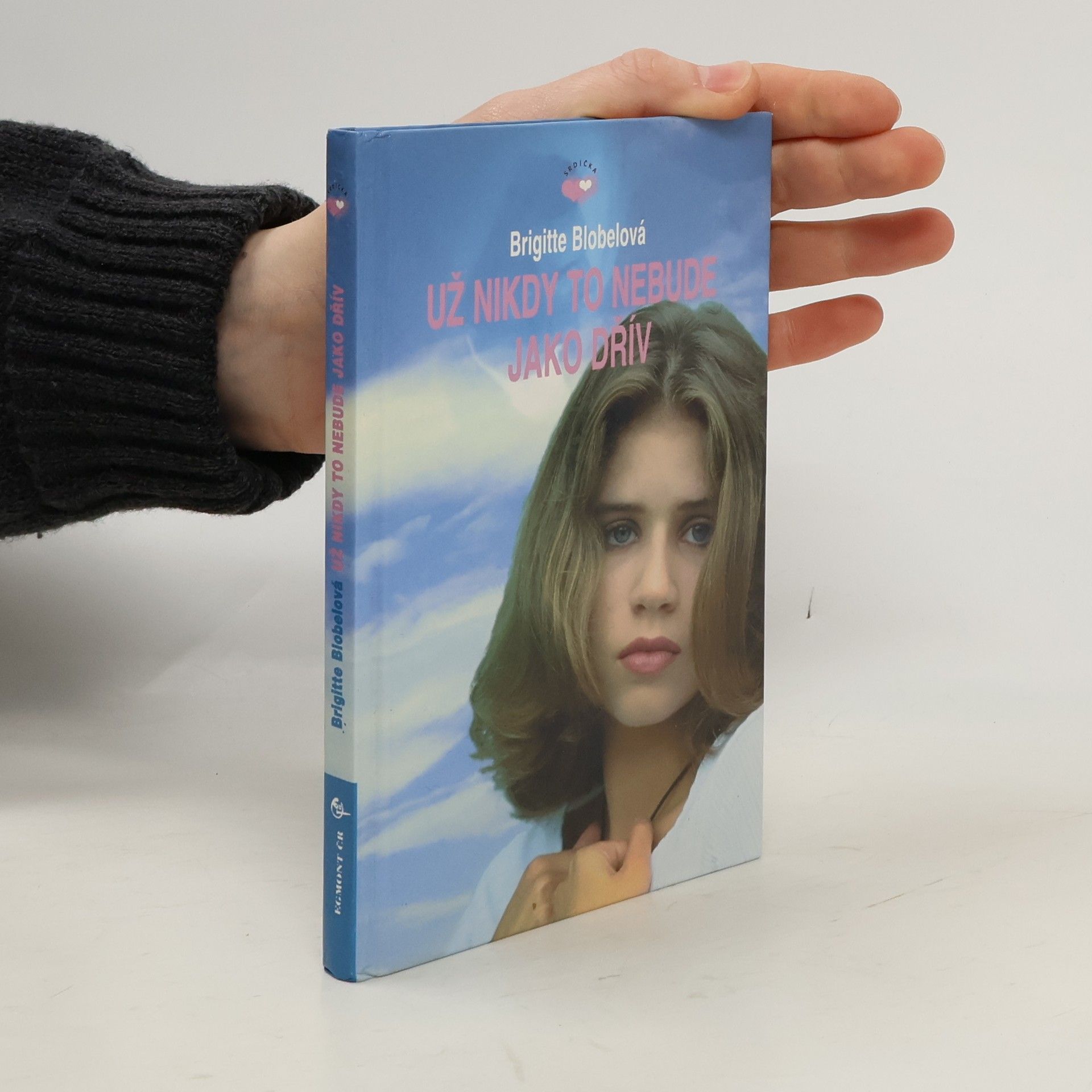 Brigitte Blobel Už nikdy to nebude jako dřív