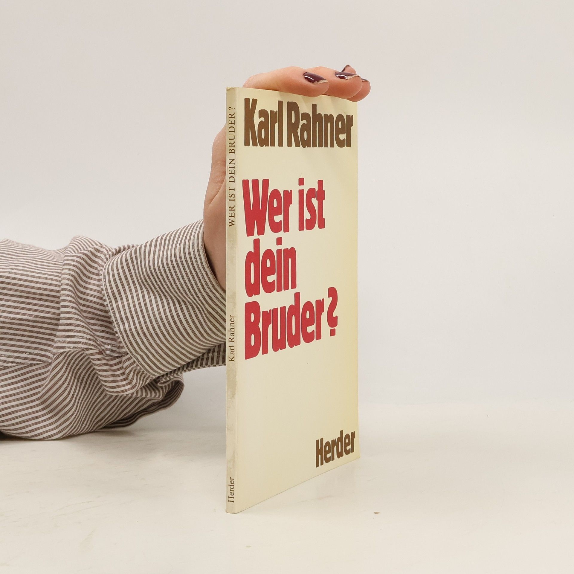 Karl Rahner Wer ist dein Bruder?