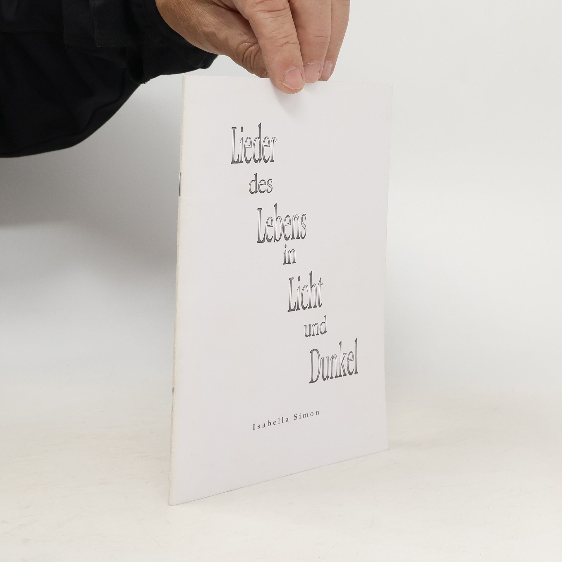 Isabella Simon Lieder des Lebens in Licht und Dunkel