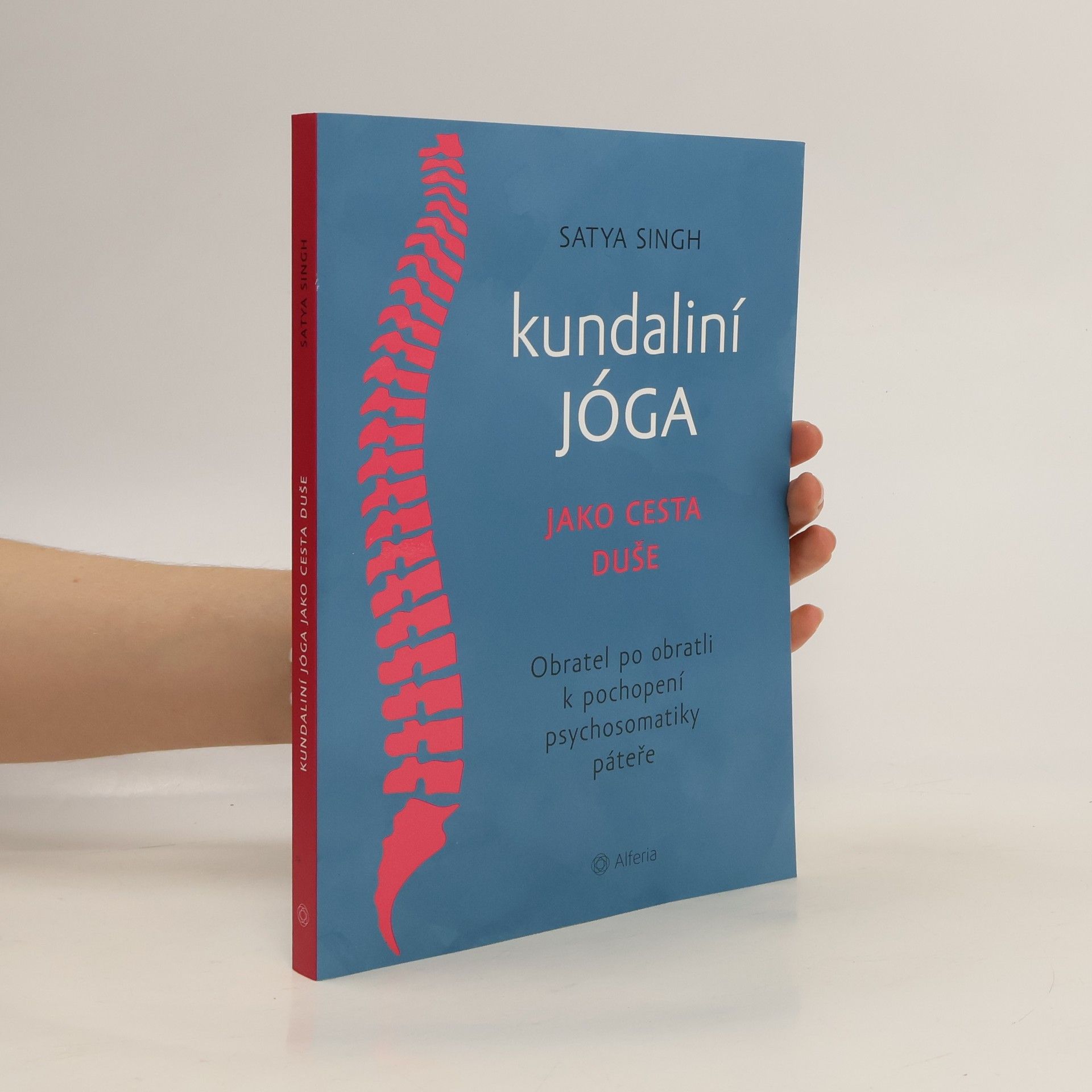 Satya Singh Kundaliní jóga jako cesta duše