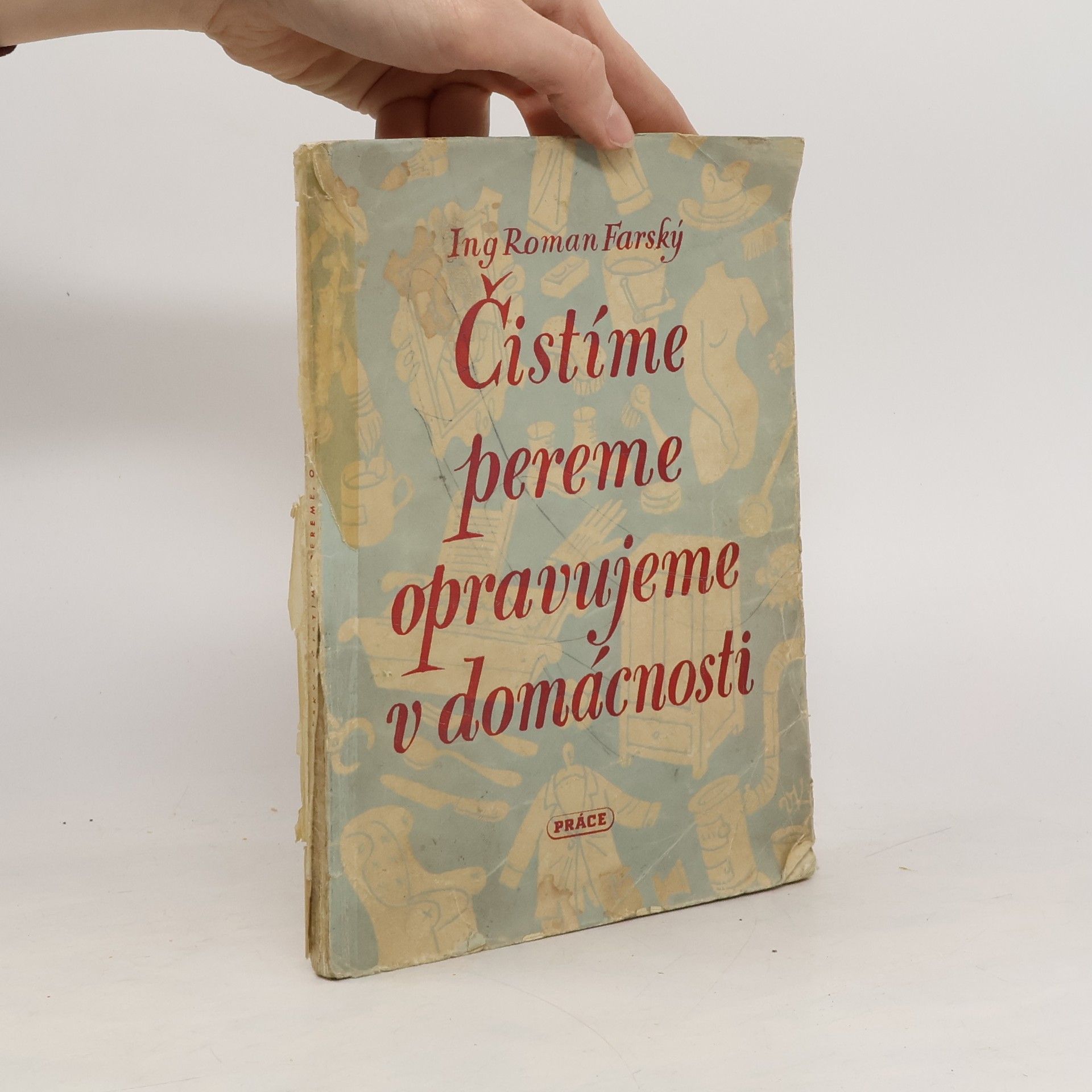 Roman Farský Čistíme, pereme a opravujeme v domácnosti