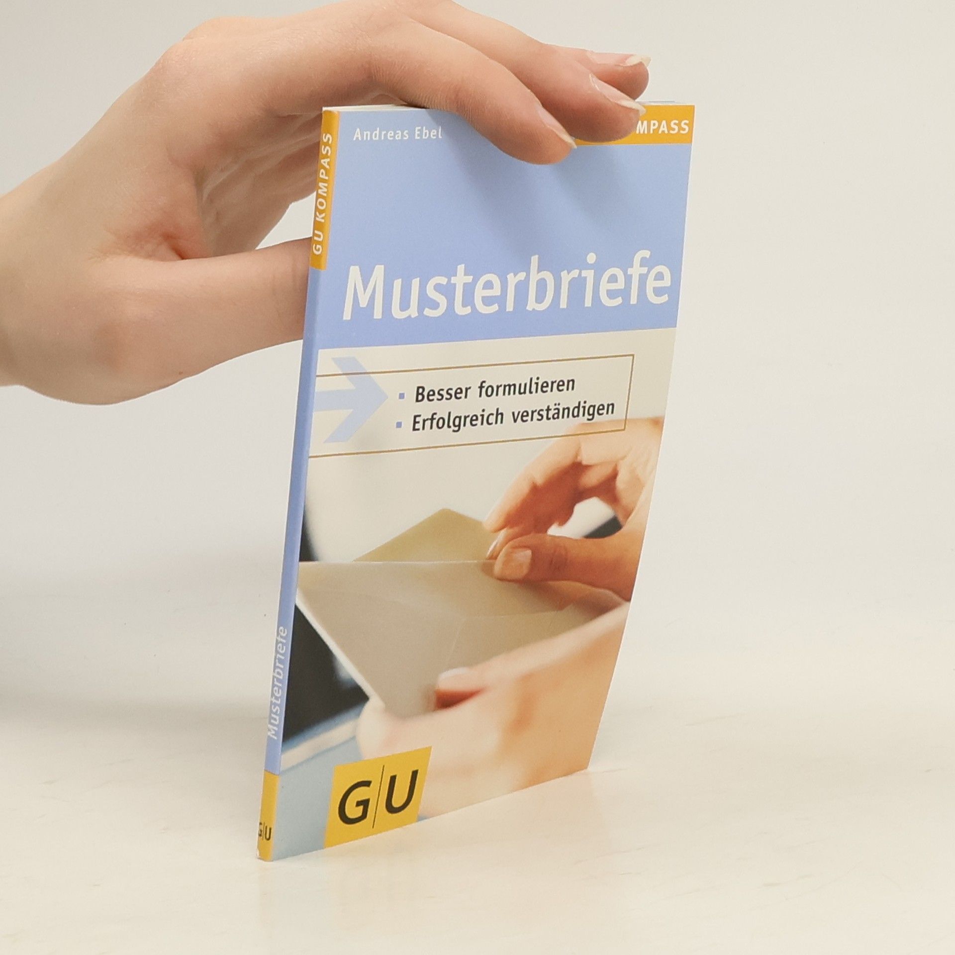 Andreas Ebel GU Kompass: Musterbriefe. besser formulieren. erfolgreich verständigen.