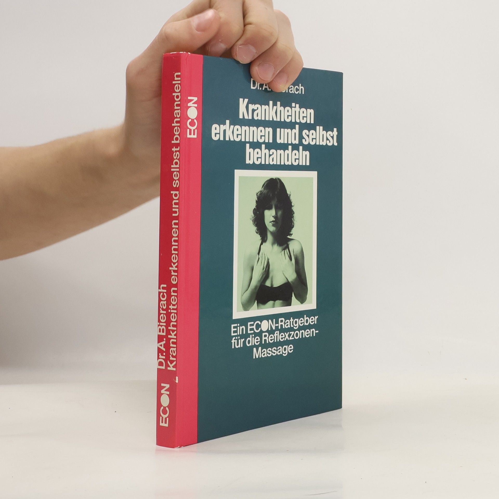 Alfred J. Bierach Krankheiten erkennen und selbst behandeln