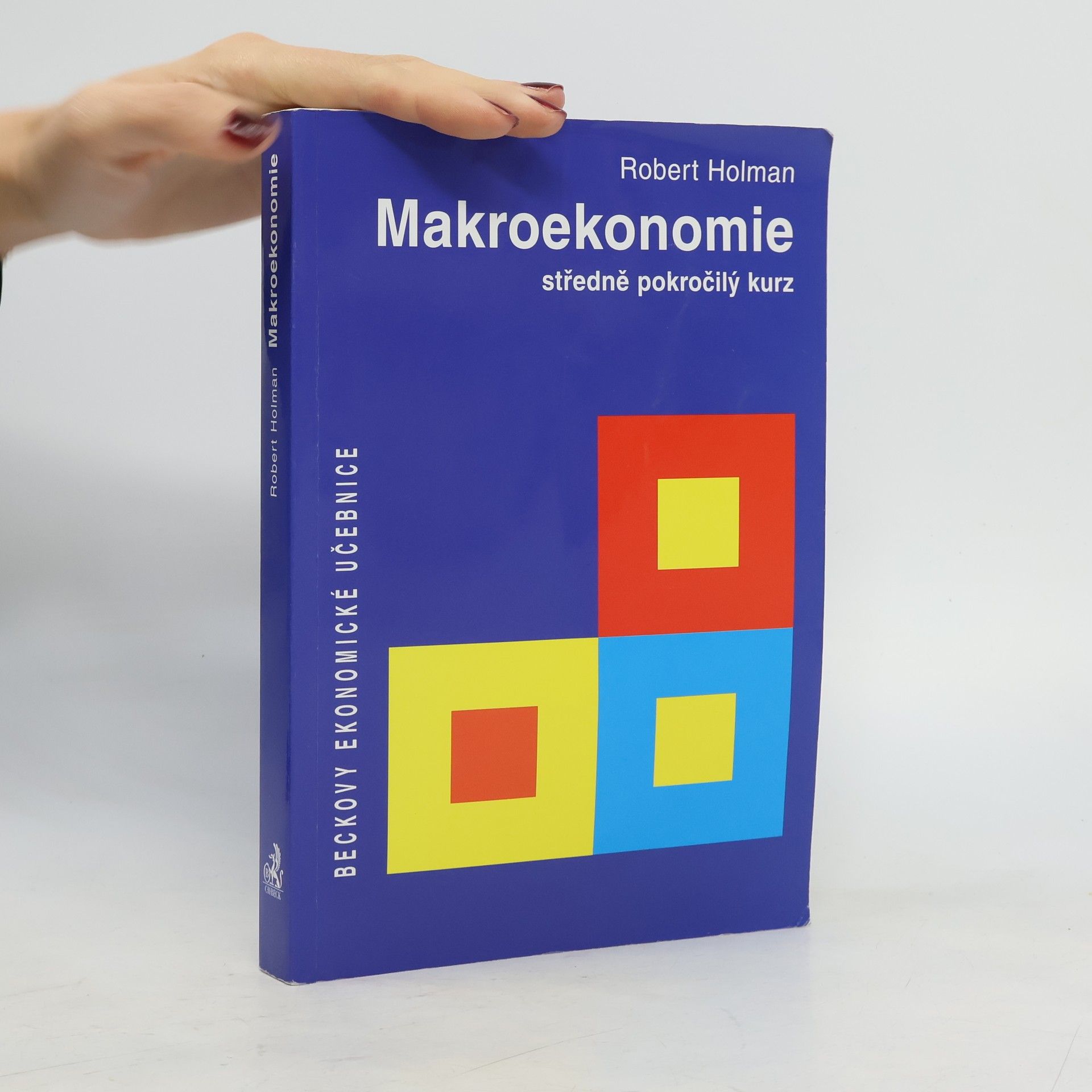 Robert Holman Makroekonomie. Středně pokročilý kurz