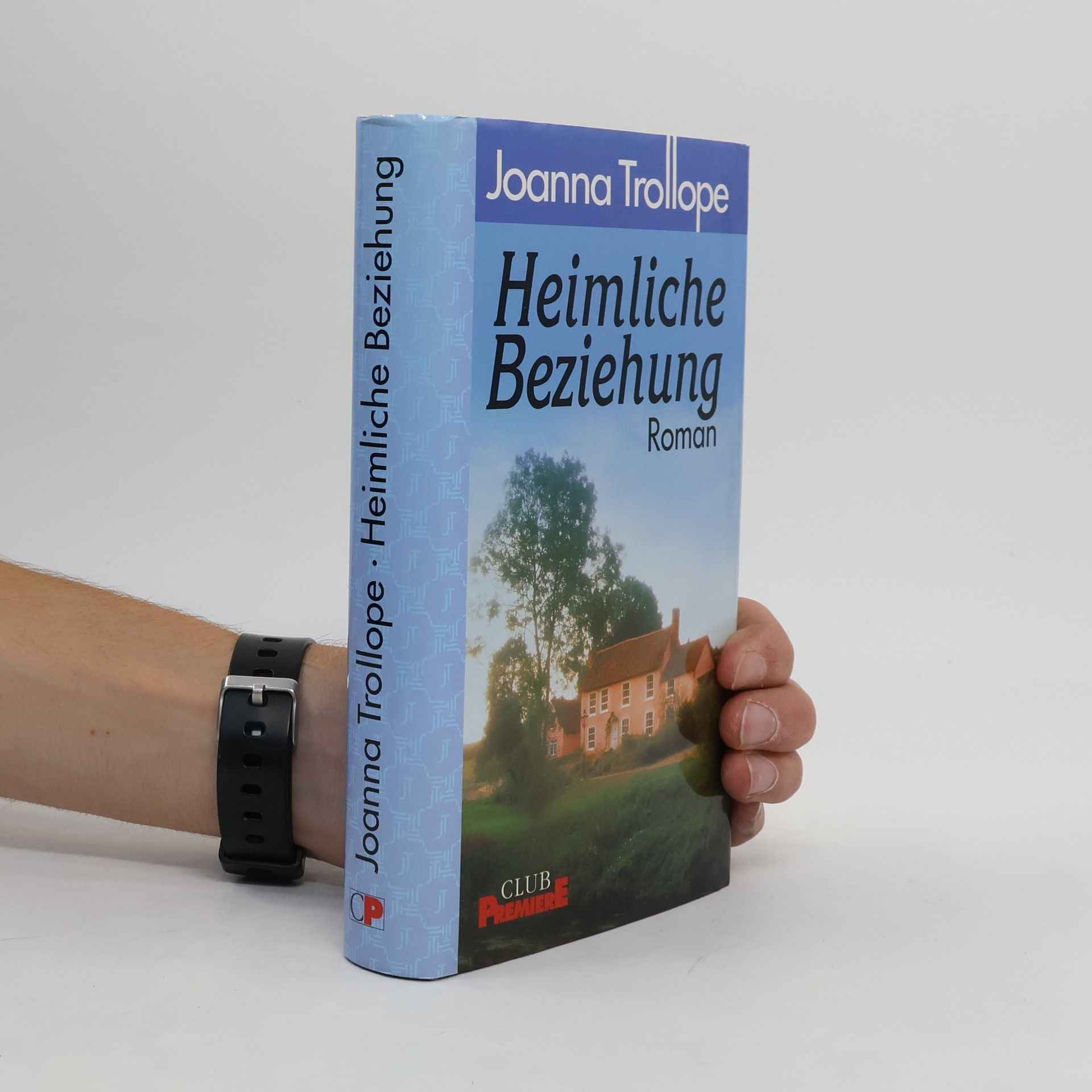 Joanna Trollope Heimliche Beziehung