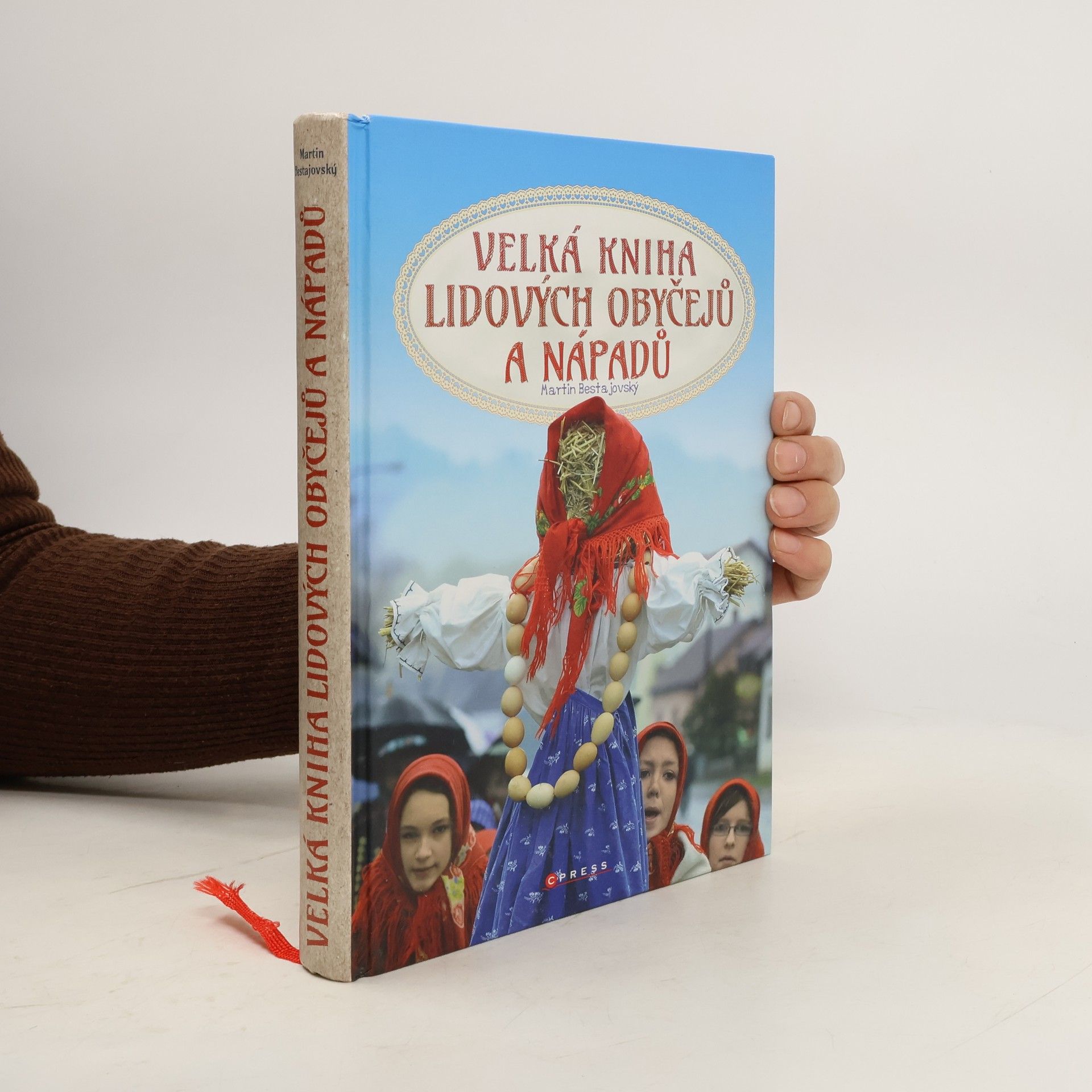 Velká kniha lidových obyčejů a nápadů pro šikovné ruce na celý rok