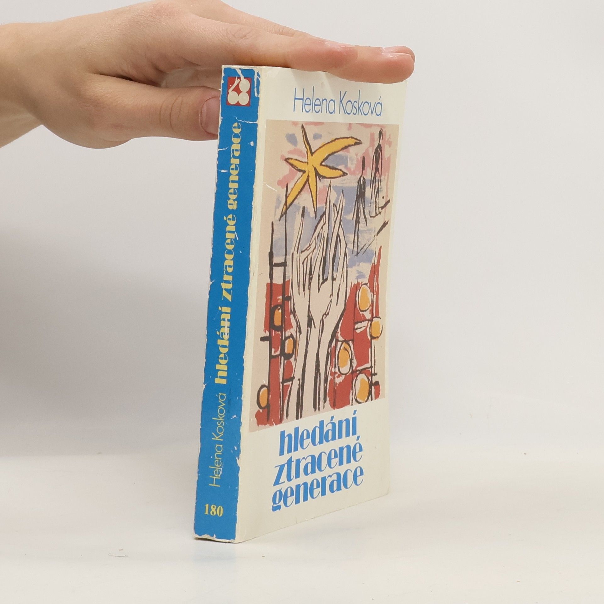 Helena Kosková Hledání ztracené generace