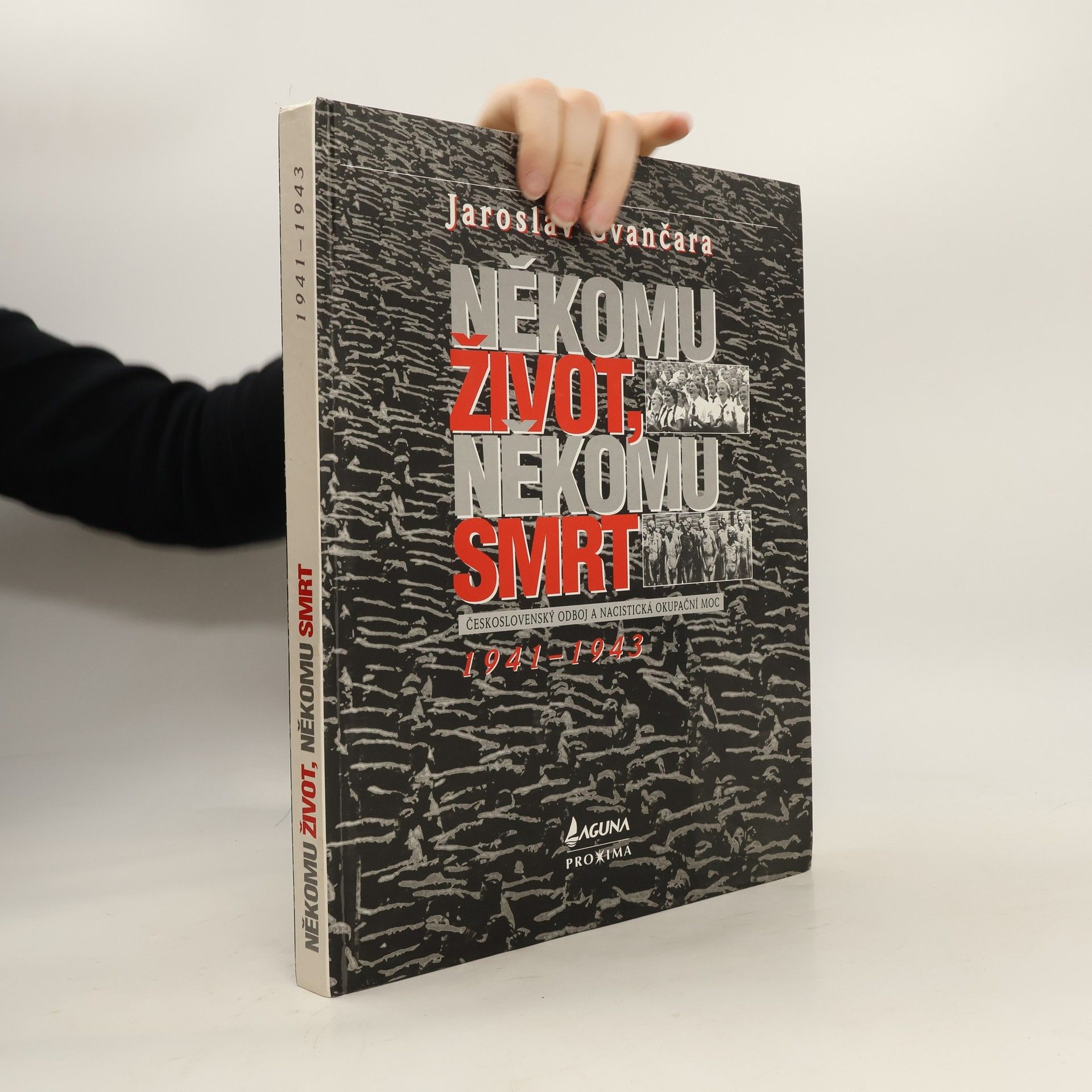 Někomu život, někomu smrt 1941-1943