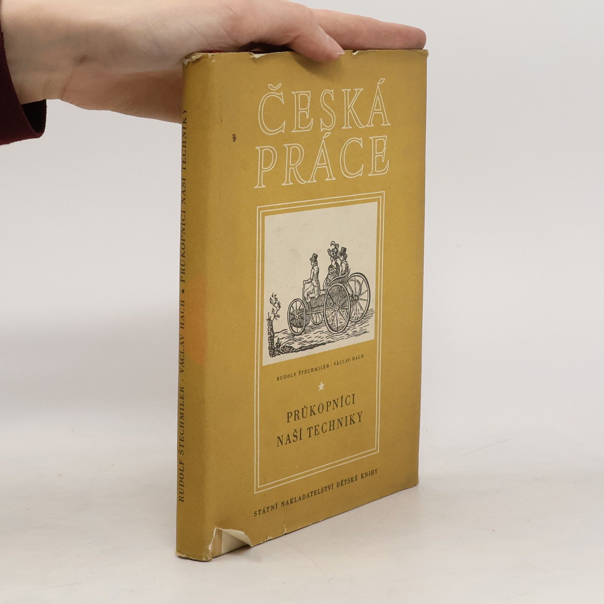 Česká práce. Průkopníci naší techniky