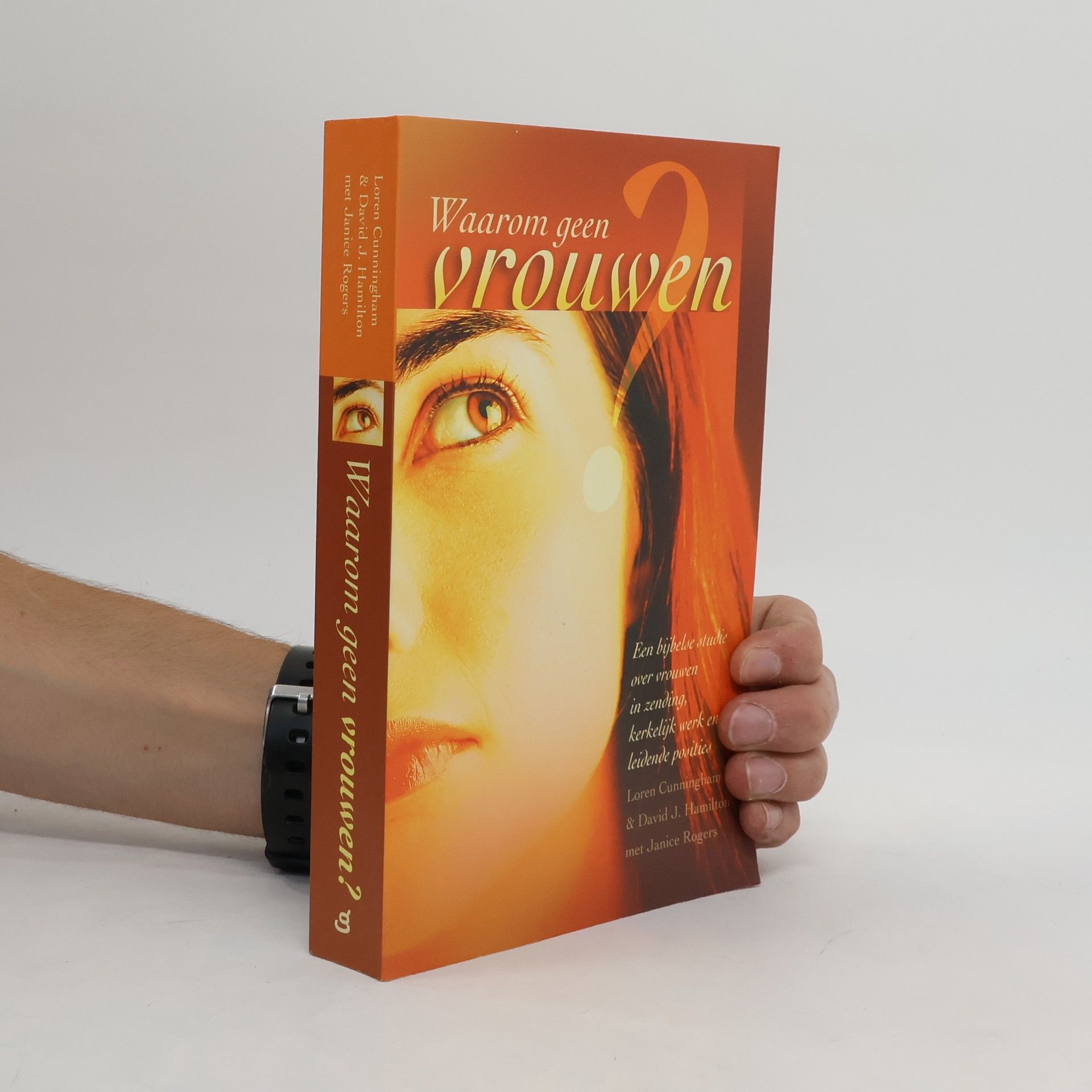 Loren D. Cunningham Waarom geen vrouwen?