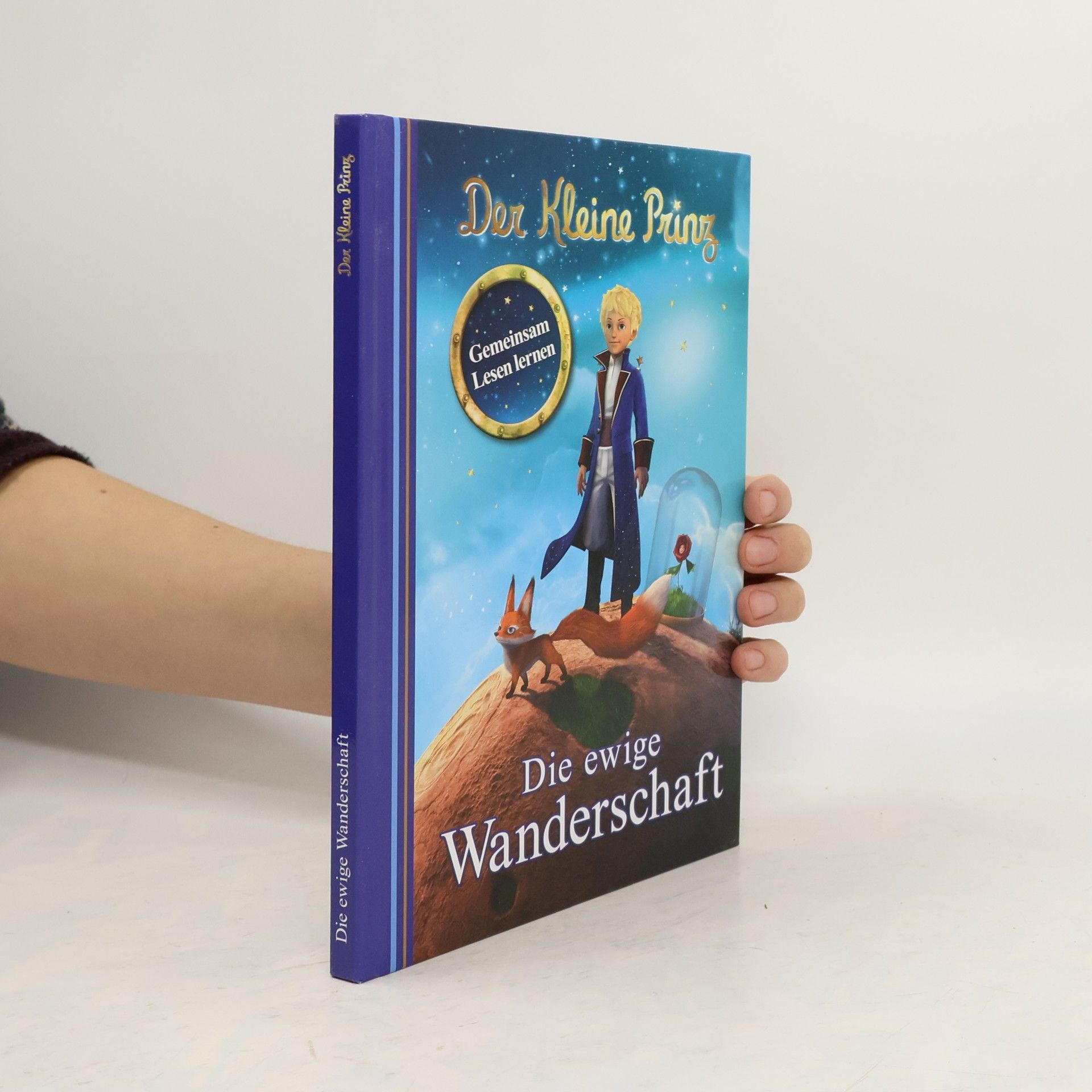 Autorenkollektiv Der Kleine Prinz. Die ewige Wanderschaft