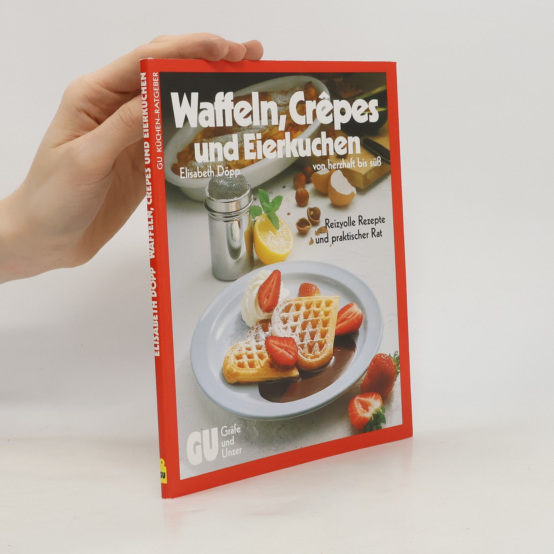 Elisabeth Döpp Waffeln, Crêpes und Eierkuchen