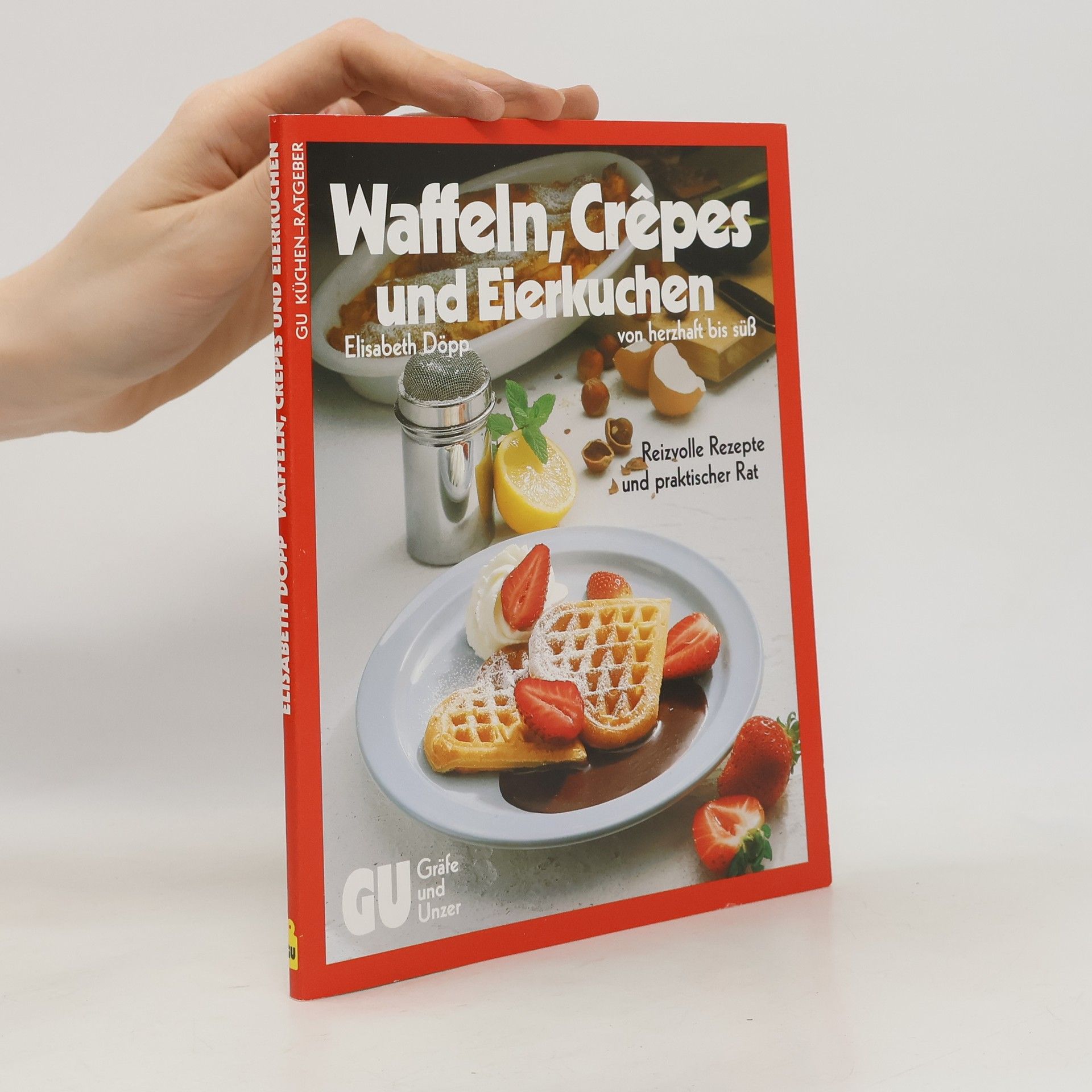 Elisabeth Döpp Waffeln, Crêpes und Eierkuchen