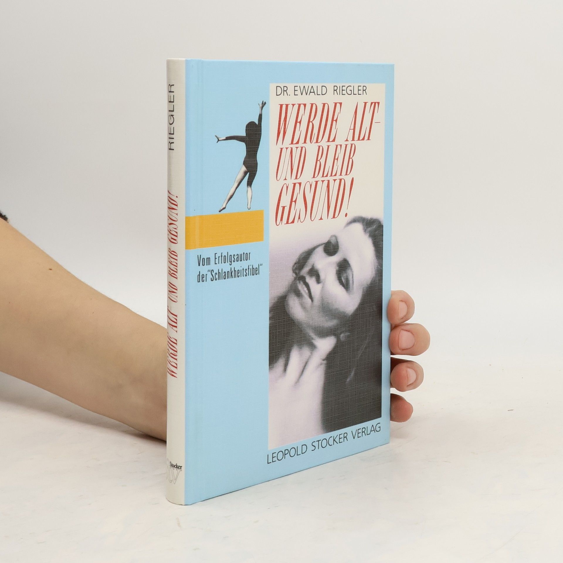 Werde alt - und bleib gesund!