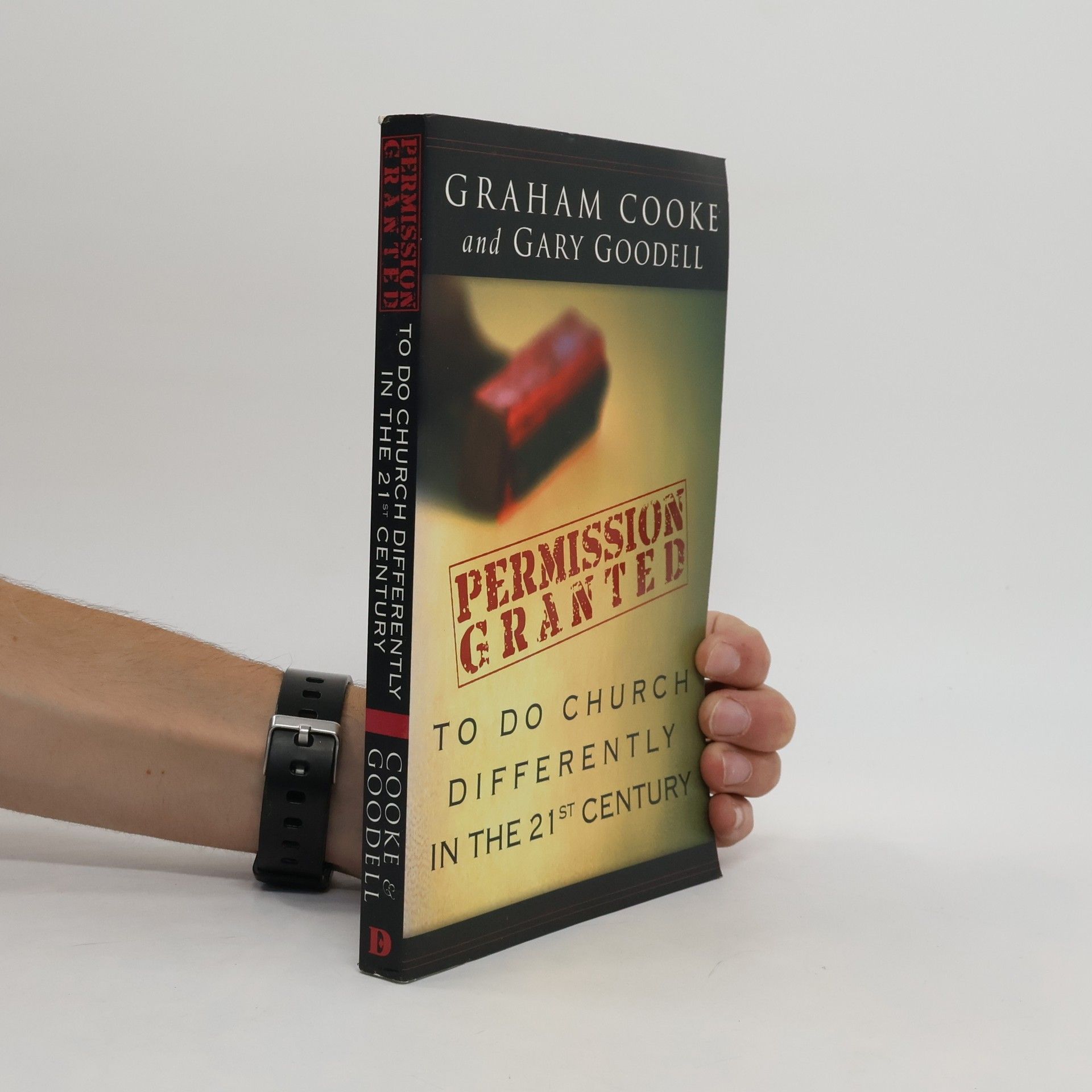 Graham Cooke Permission Granted to Do Church Differently in the 21st Century