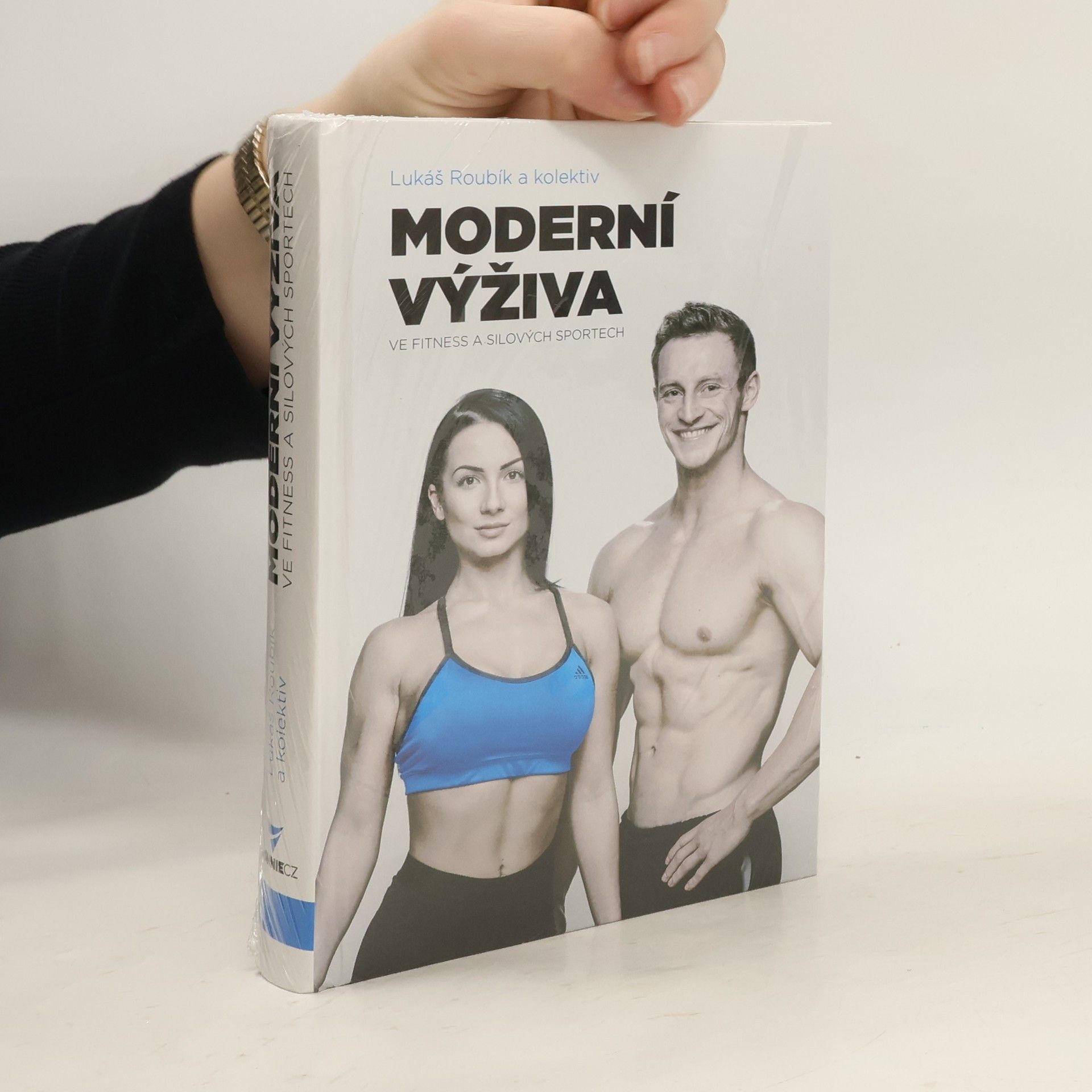 Lukáš Roubík Moderní výživa ve fitness a silových sportech