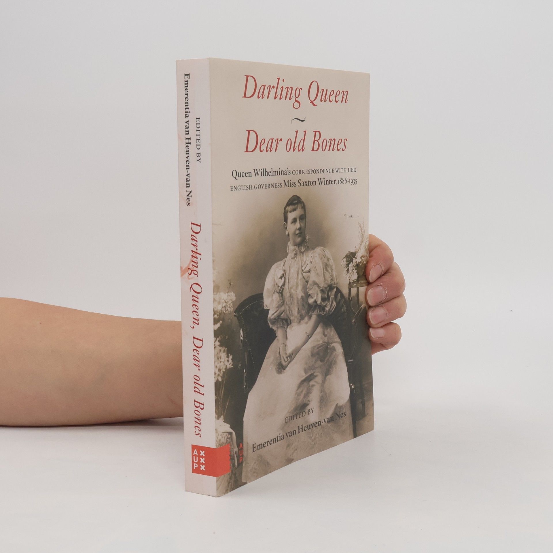 Emerentia van Heuven-van Nes Darling Queen - Dear Old Bones