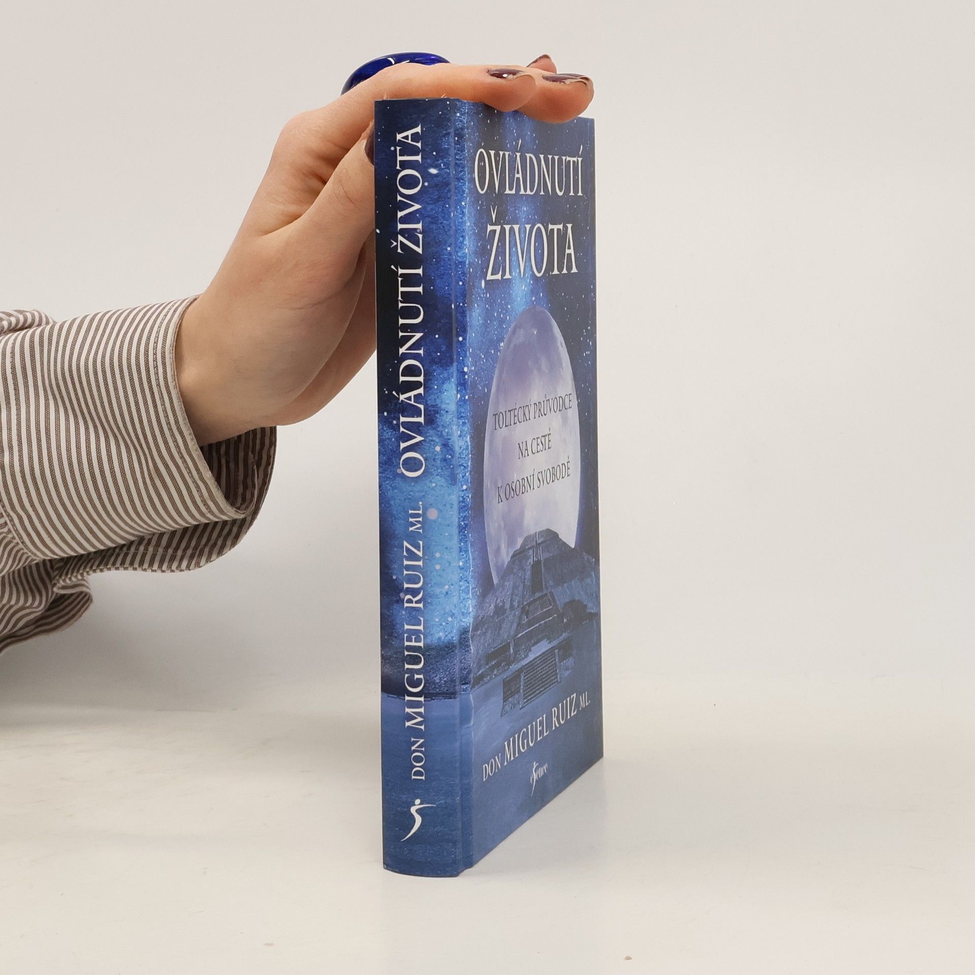 Don Miguel Ruiz Ovládnutí života