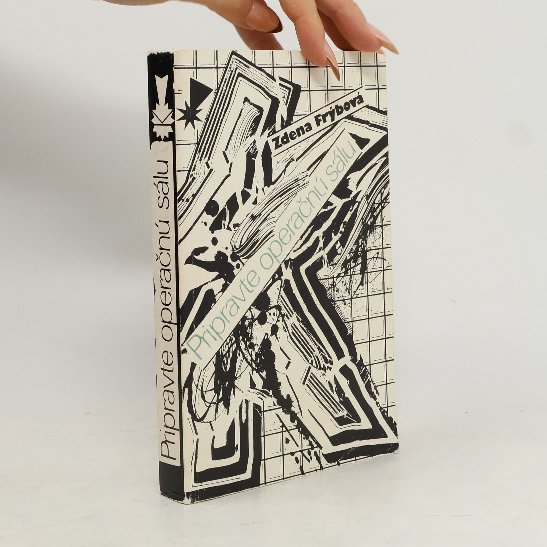 Zdena Frýbová Pripravte operačnú sálu