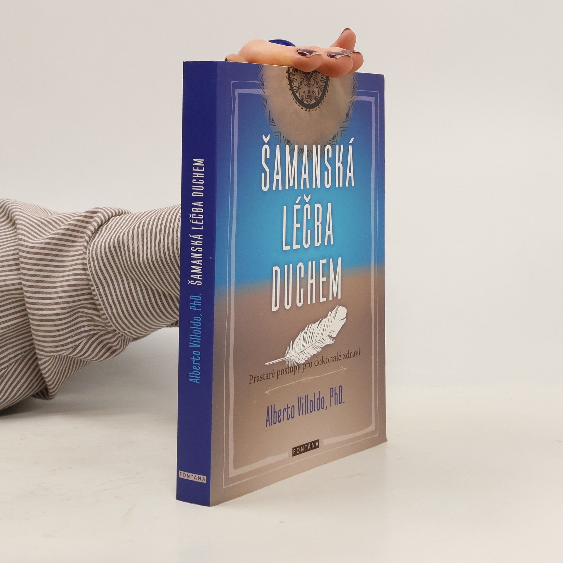 Šamanská léčba duchem: Prastaré postupy pro dokonalé zdraví