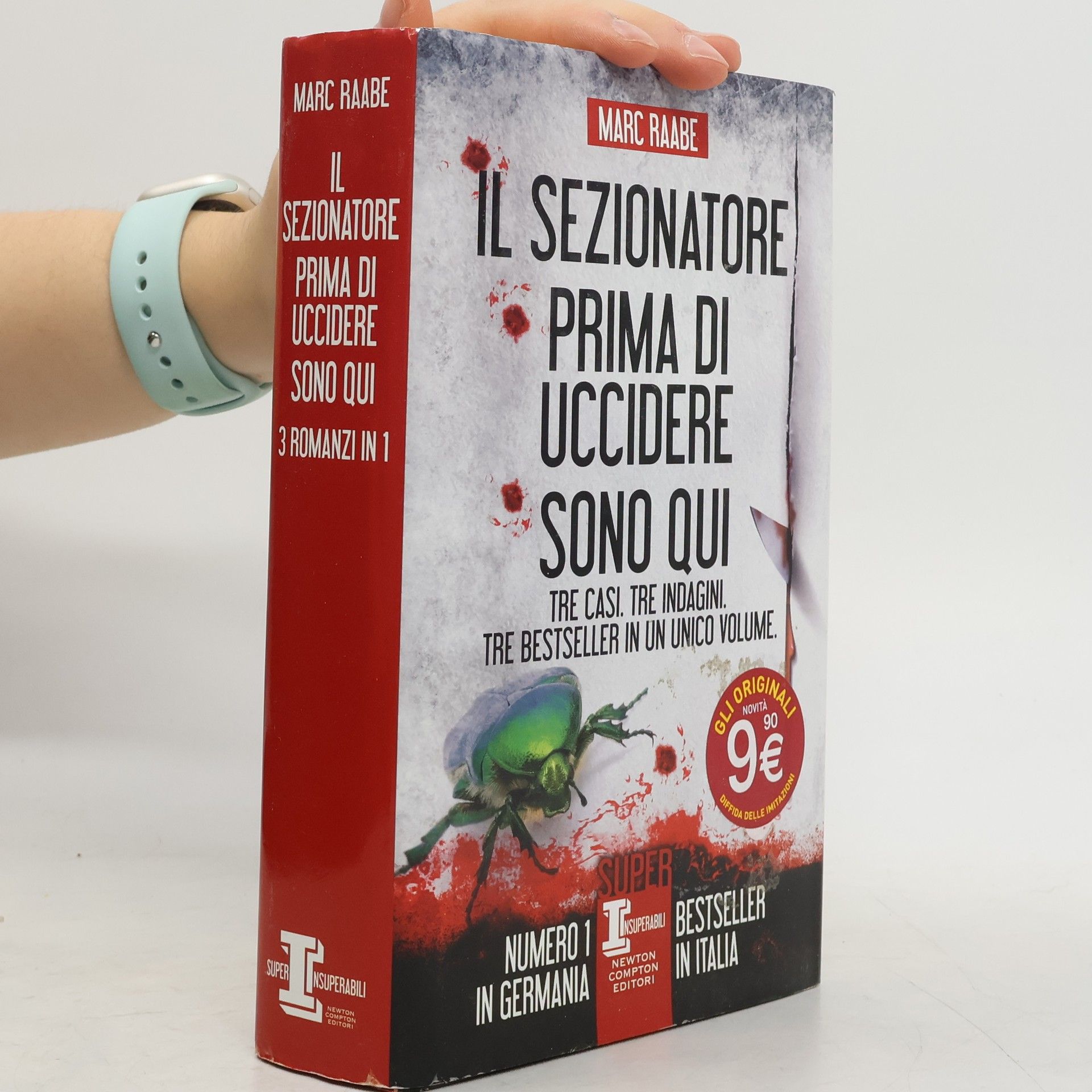 Marc Raabe Super Insuperabili: Il sezionatore - Prima di uccidere - Sono qui