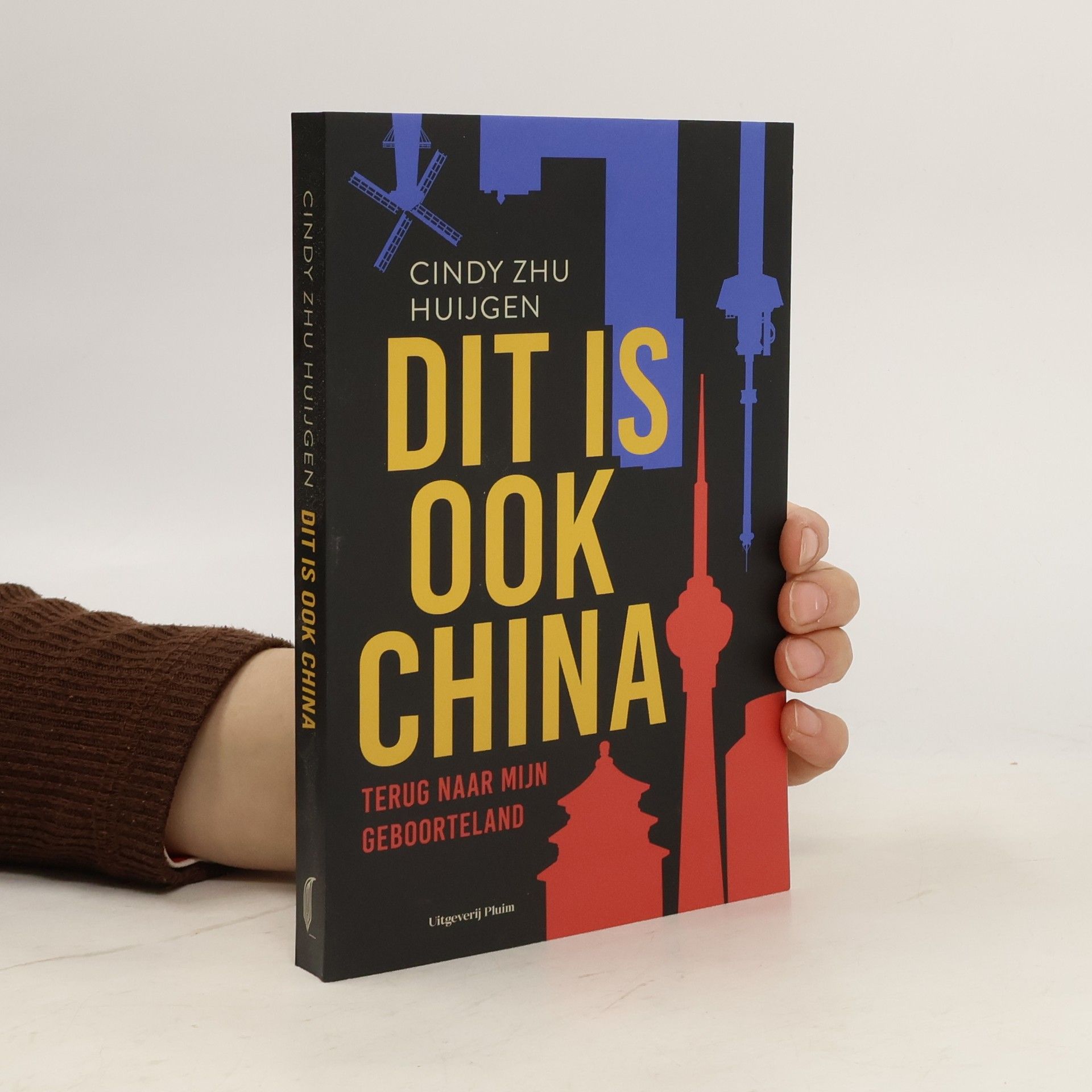 Cindy Zhu Huijgen Dit is ook China