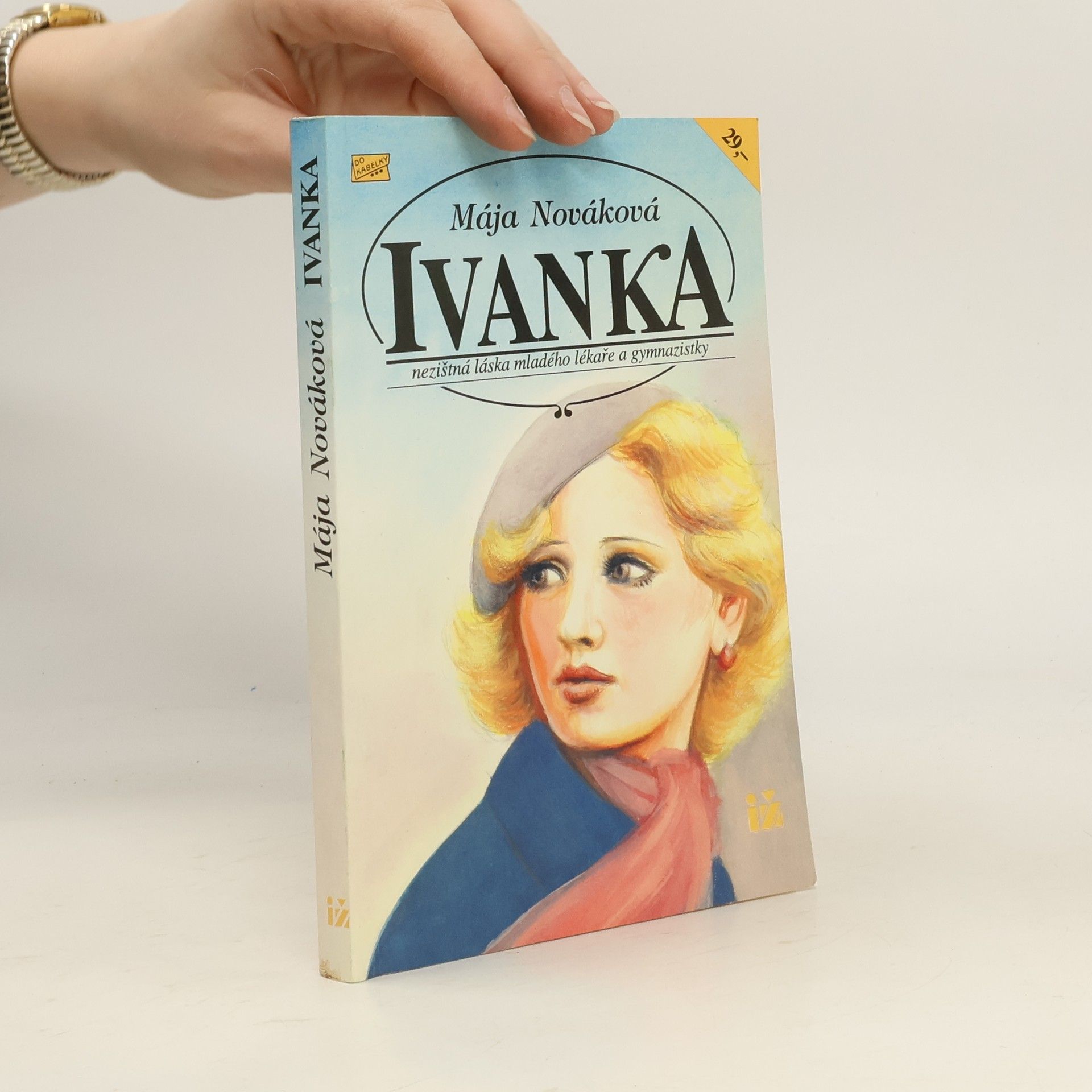 Ivanka : Nezištná láska mladého lékaře a gymnazistky