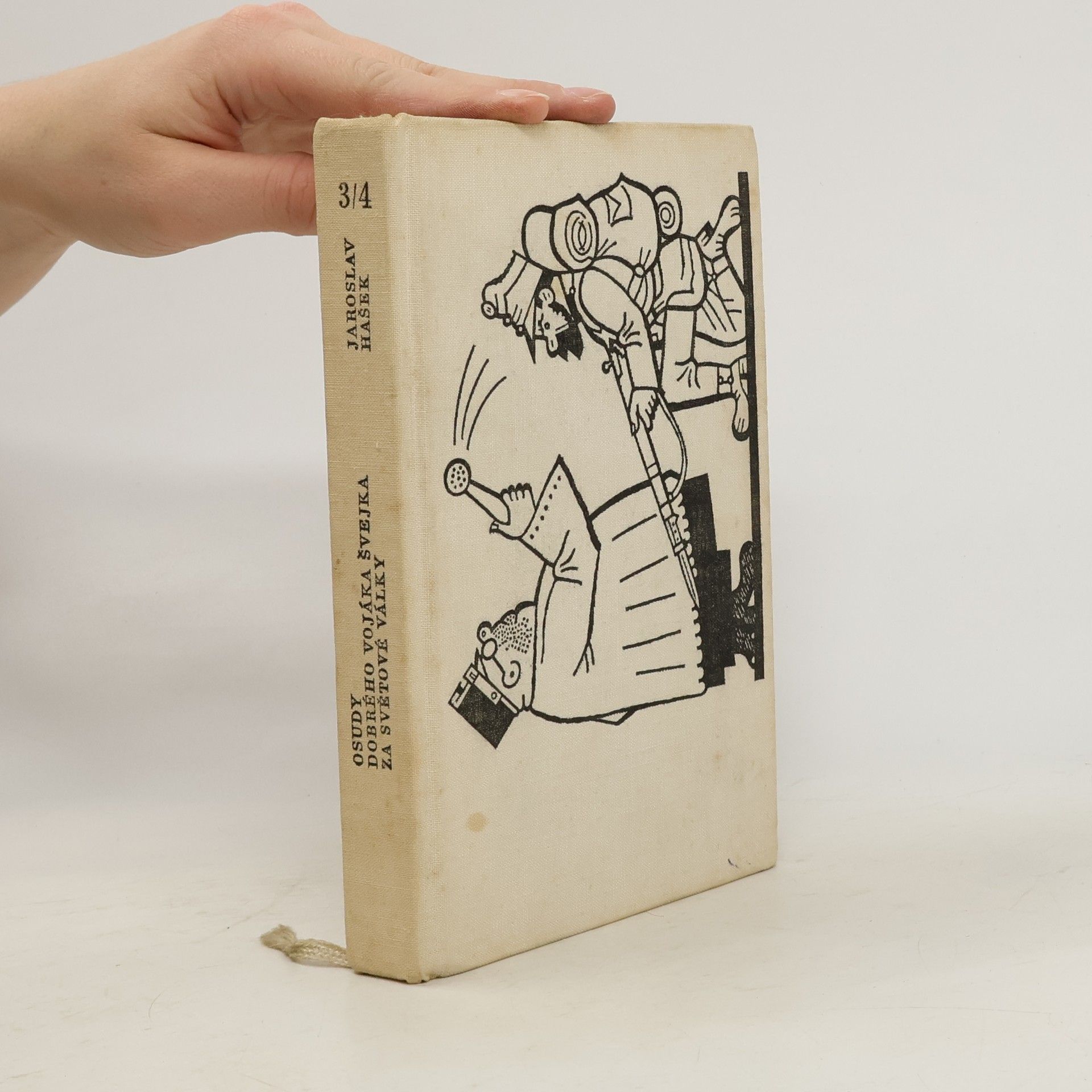 Jaroslav Hašek Osudy dobrého vojáka Švejka za světové války díl 3./4.