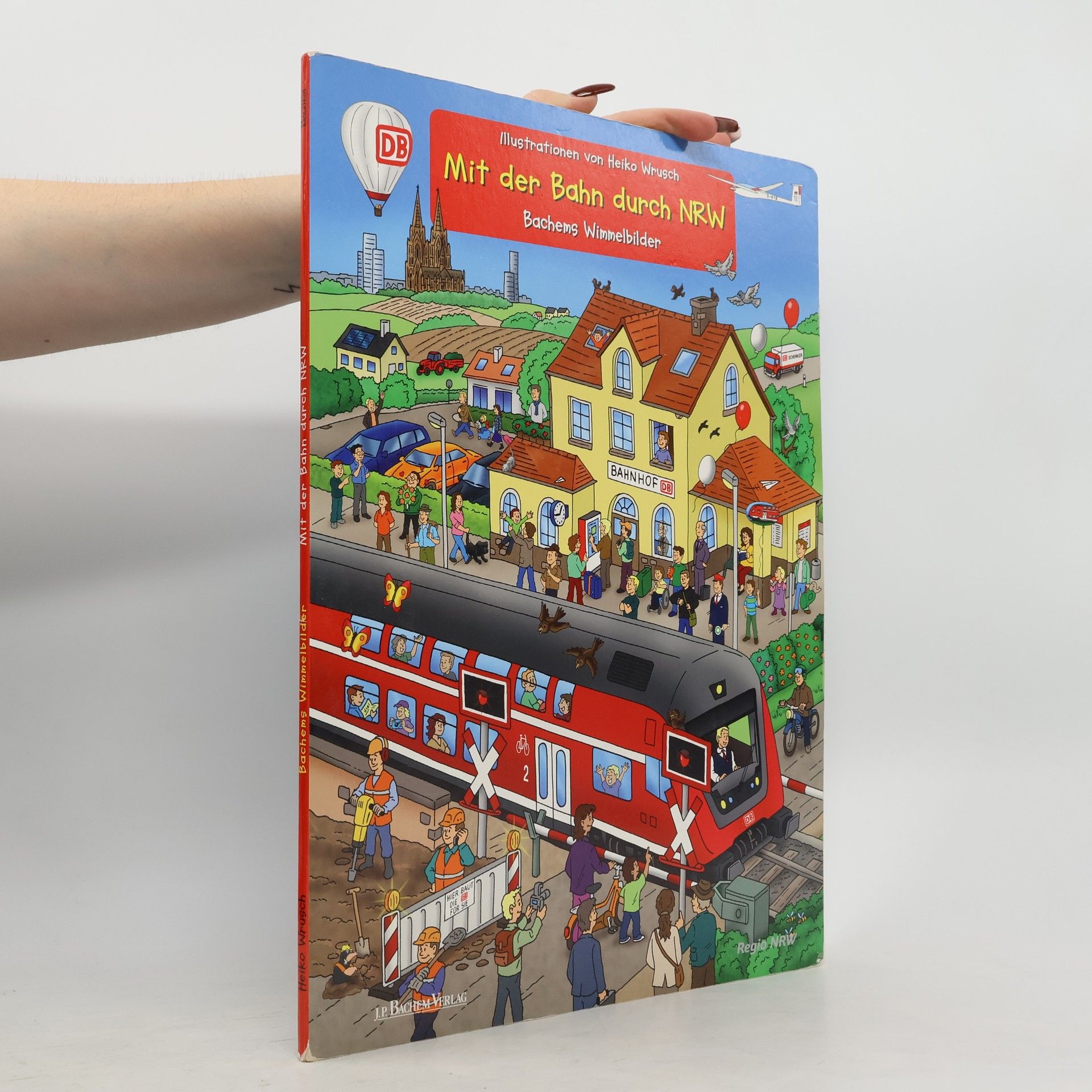 Heiko Wrusch Mit der Bahn durch NRW