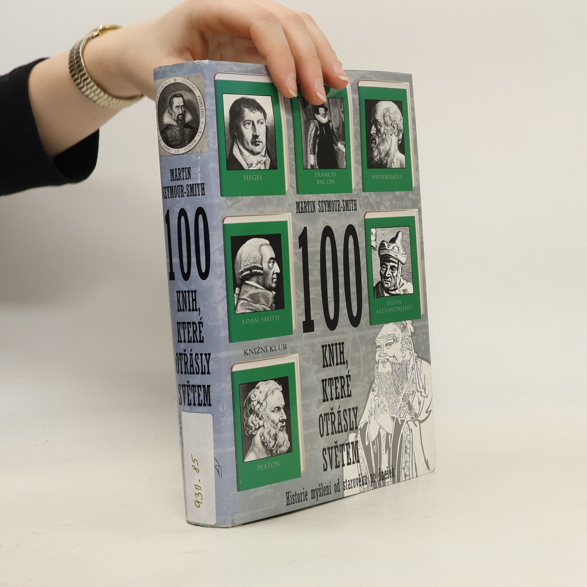 Martin Seymour-Smith 100 knih, které otřásly světem. Historie myšlení od starověku po dnešek