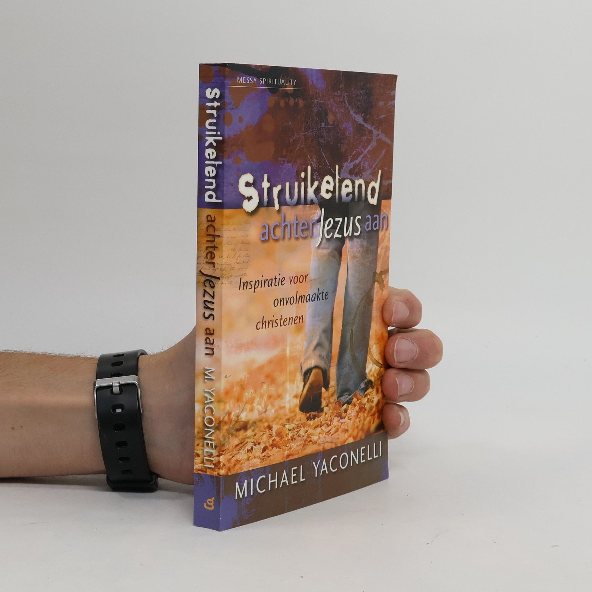 Michael Charles Yaconelli Struikelend achter Jezus aan
