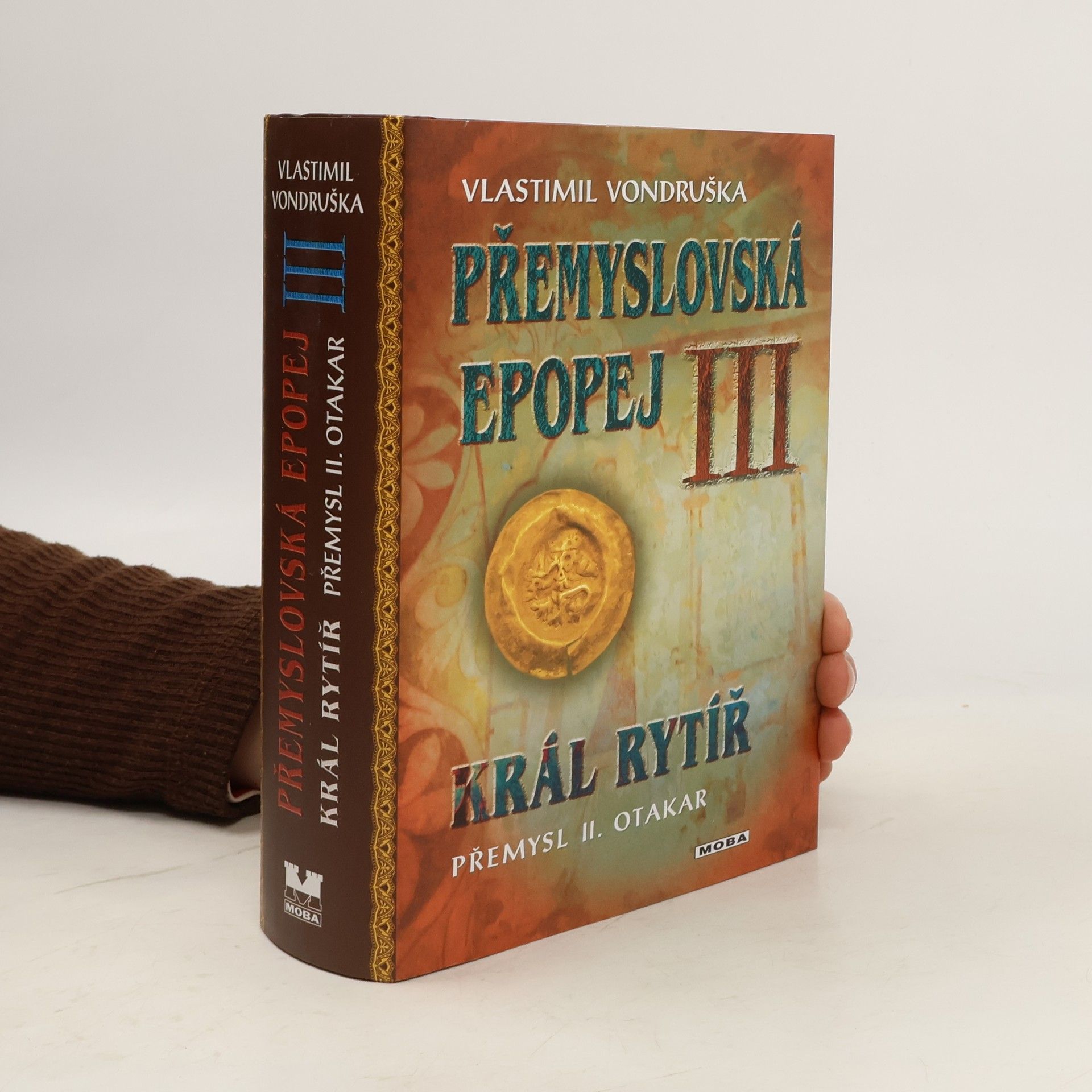Vlastimil Vondruška Přemyslovská epopej III.
